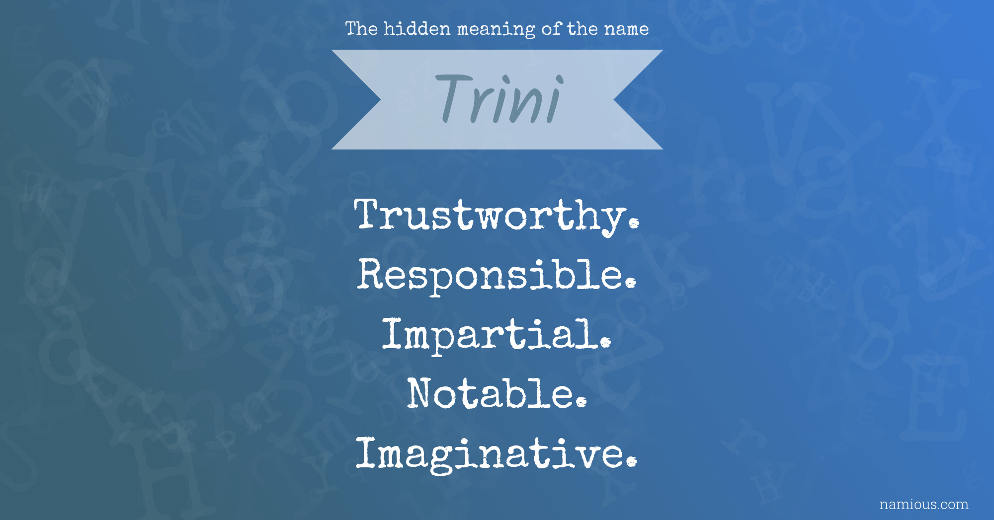 The hidden meaning of the name Trini