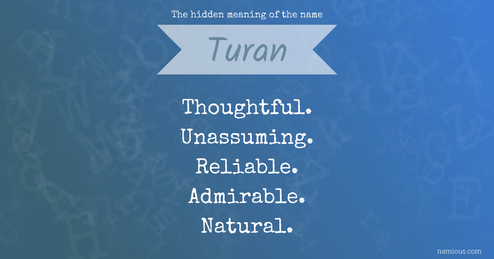 The hidden meaning of the name Turan