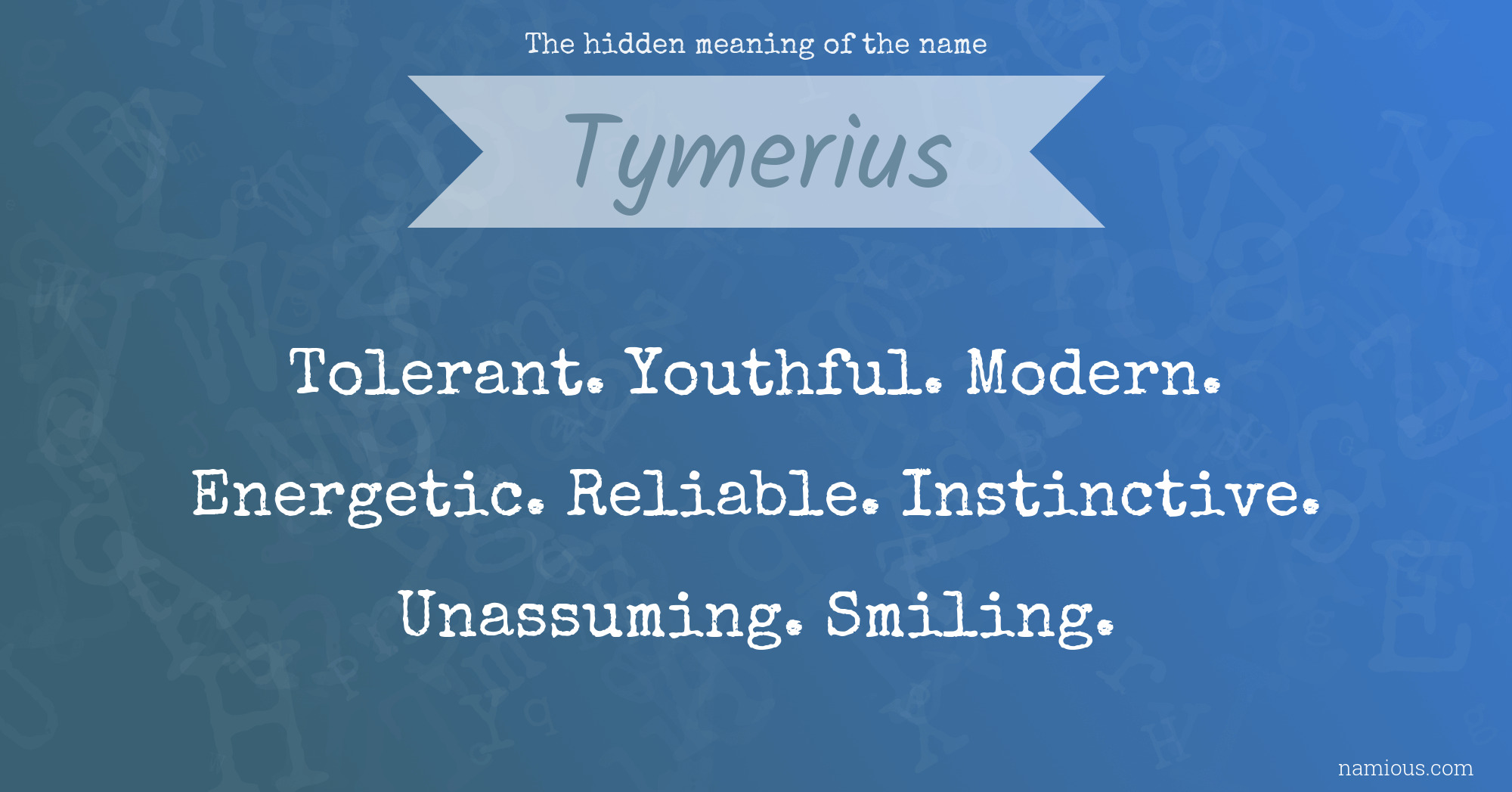 The hidden meaning of the name Tymerius