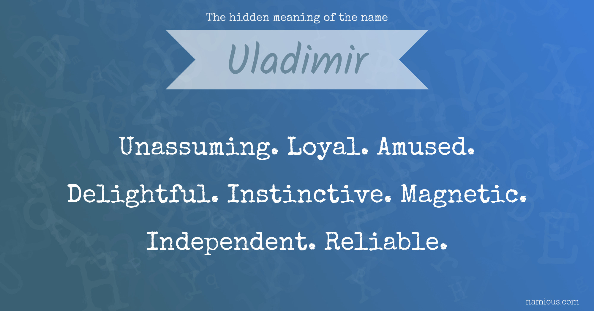 The hidden meaning of the name Uladimir