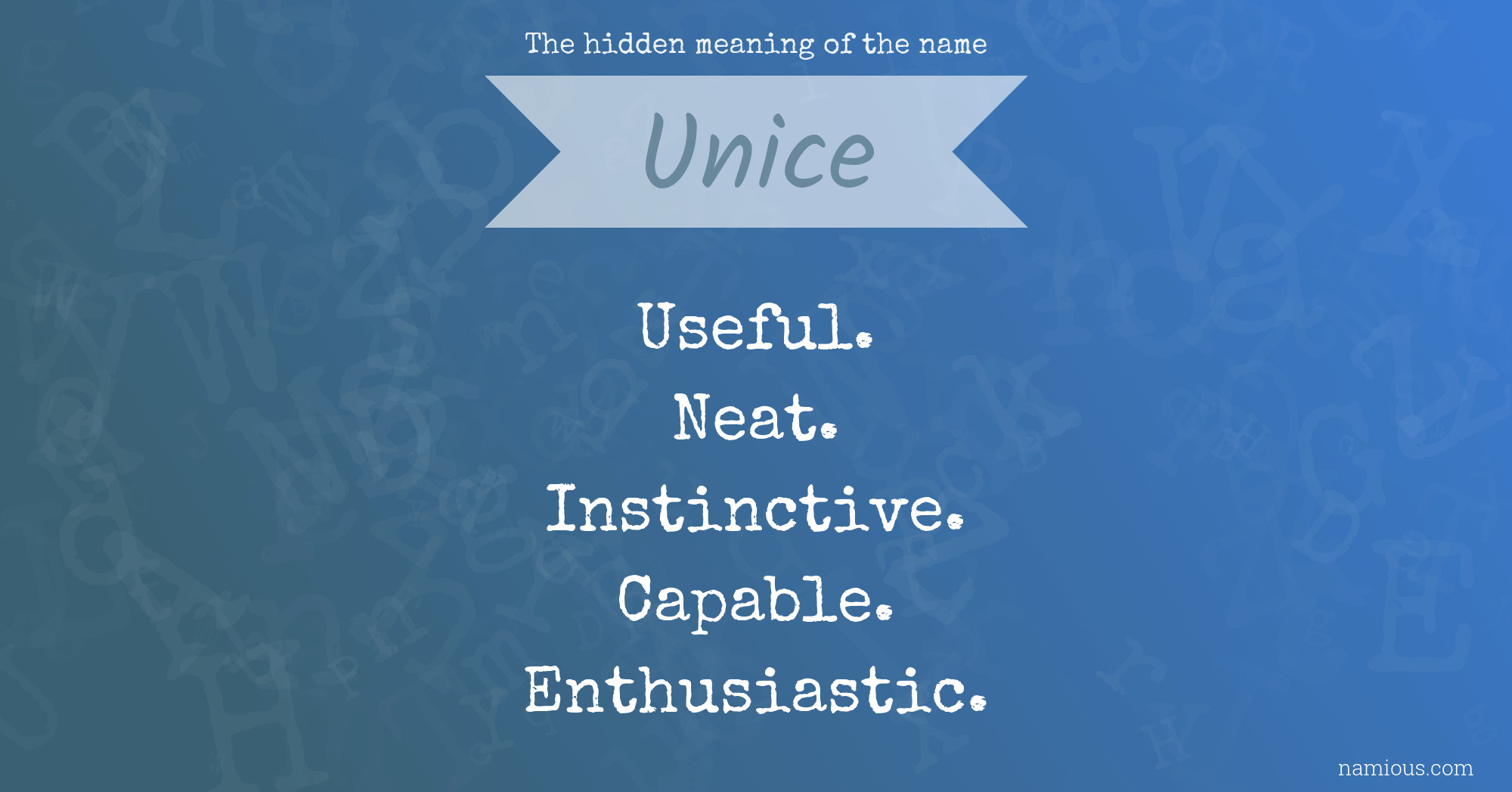 The hidden meaning of the name Unice