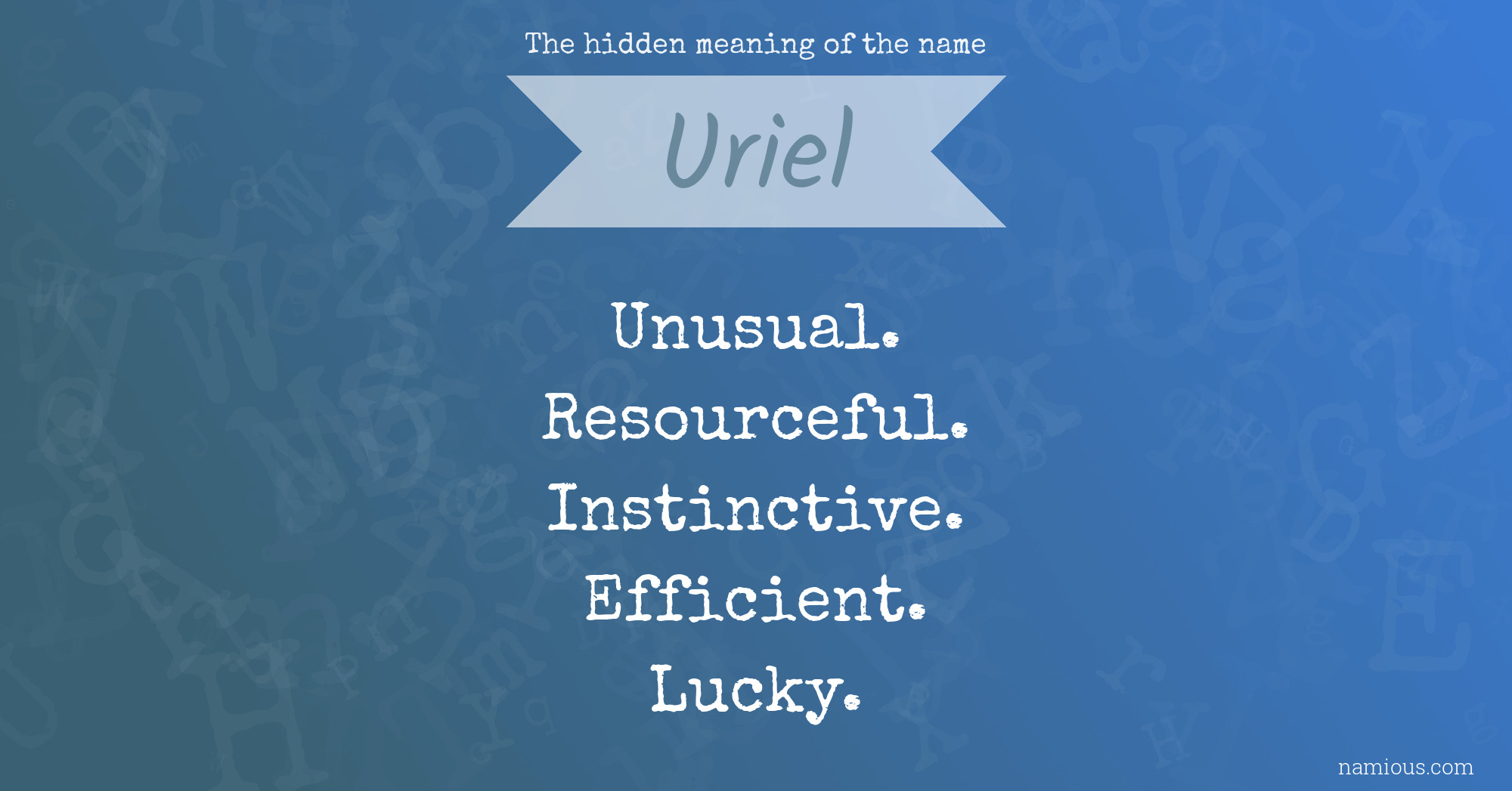 The hidden meaning of the name Uriel