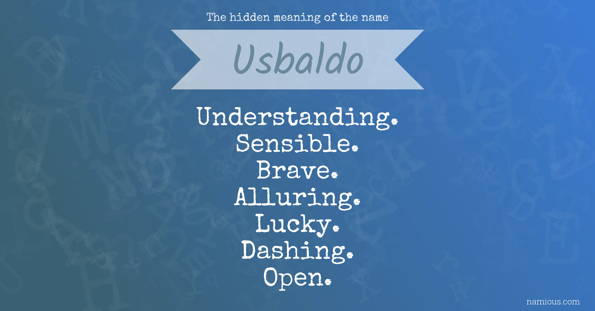 The hidden meaning of the name Usbaldo