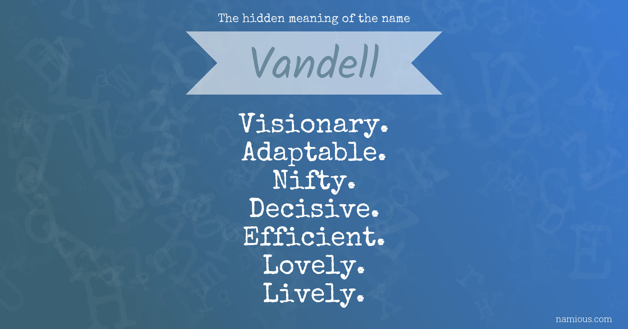 The hidden meaning of the name Vandell