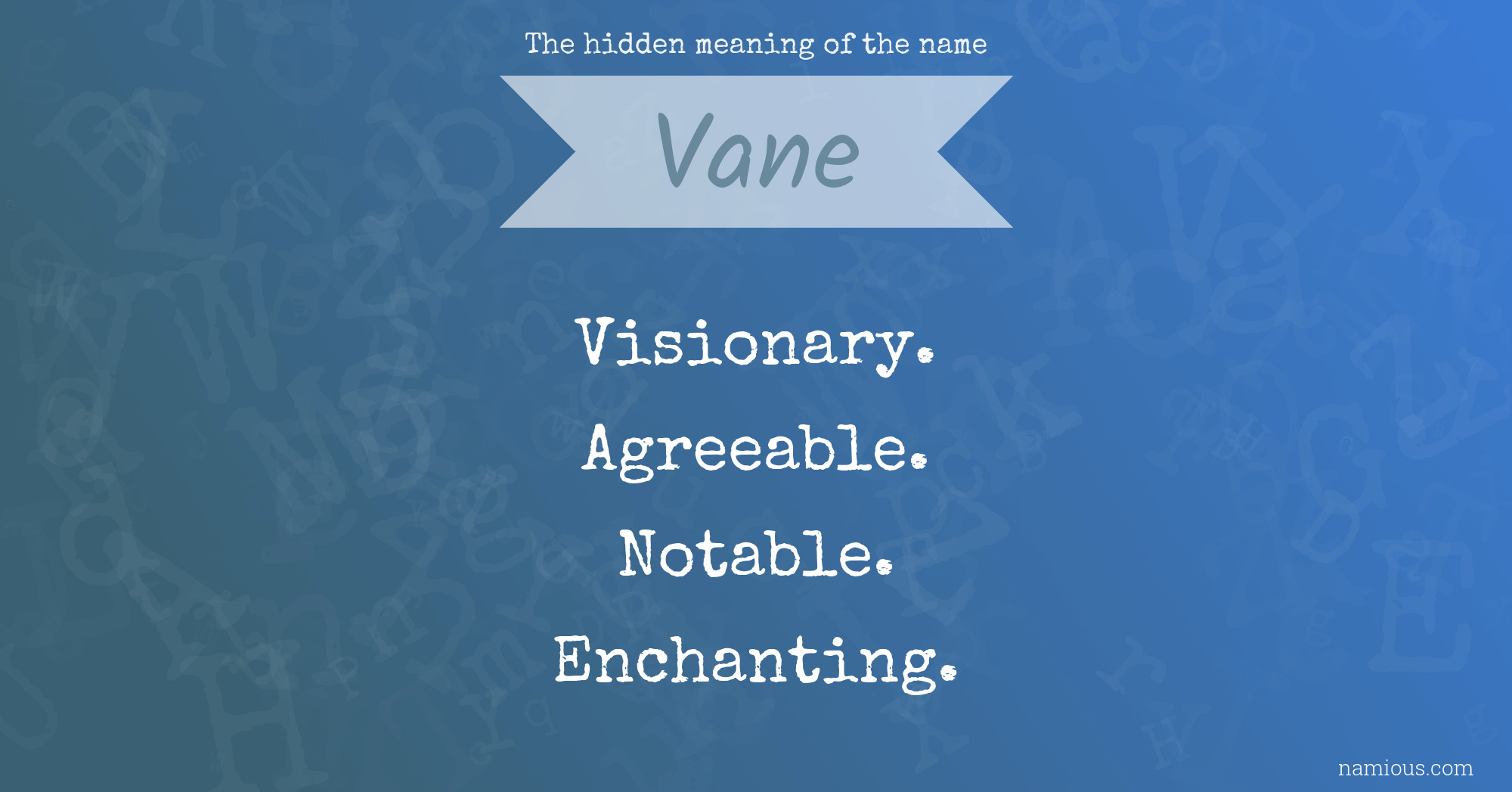The hidden meaning of the name Vane