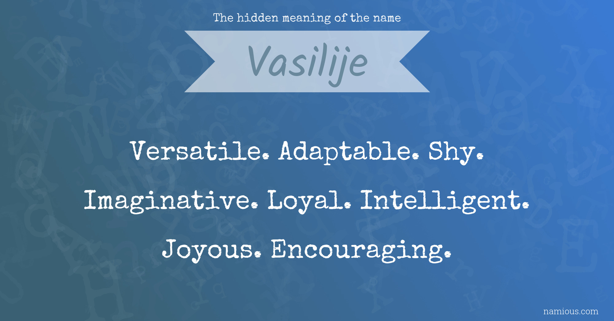 The hidden meaning of the name Vasilije