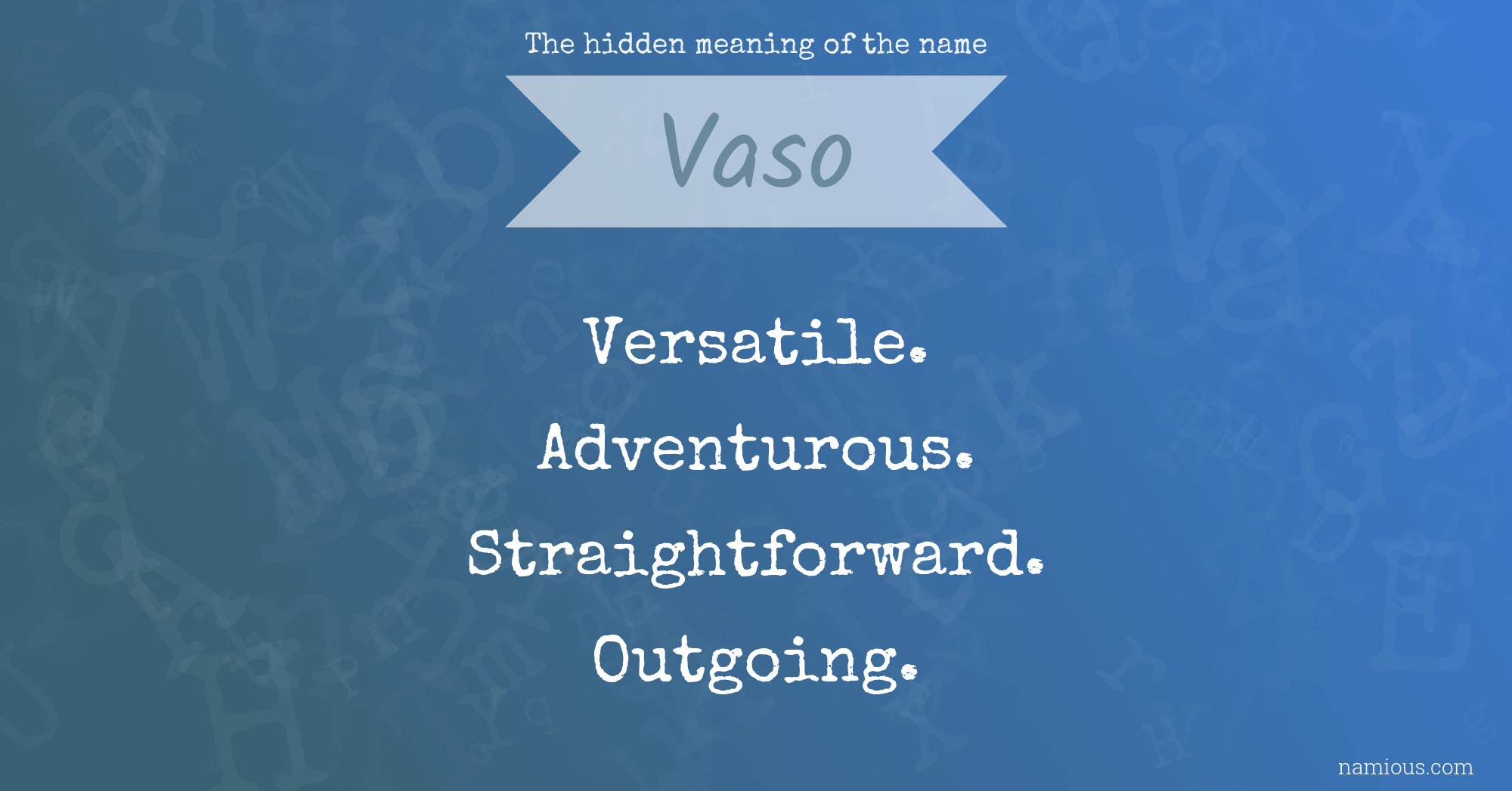 The hidden meaning of the name Vaso