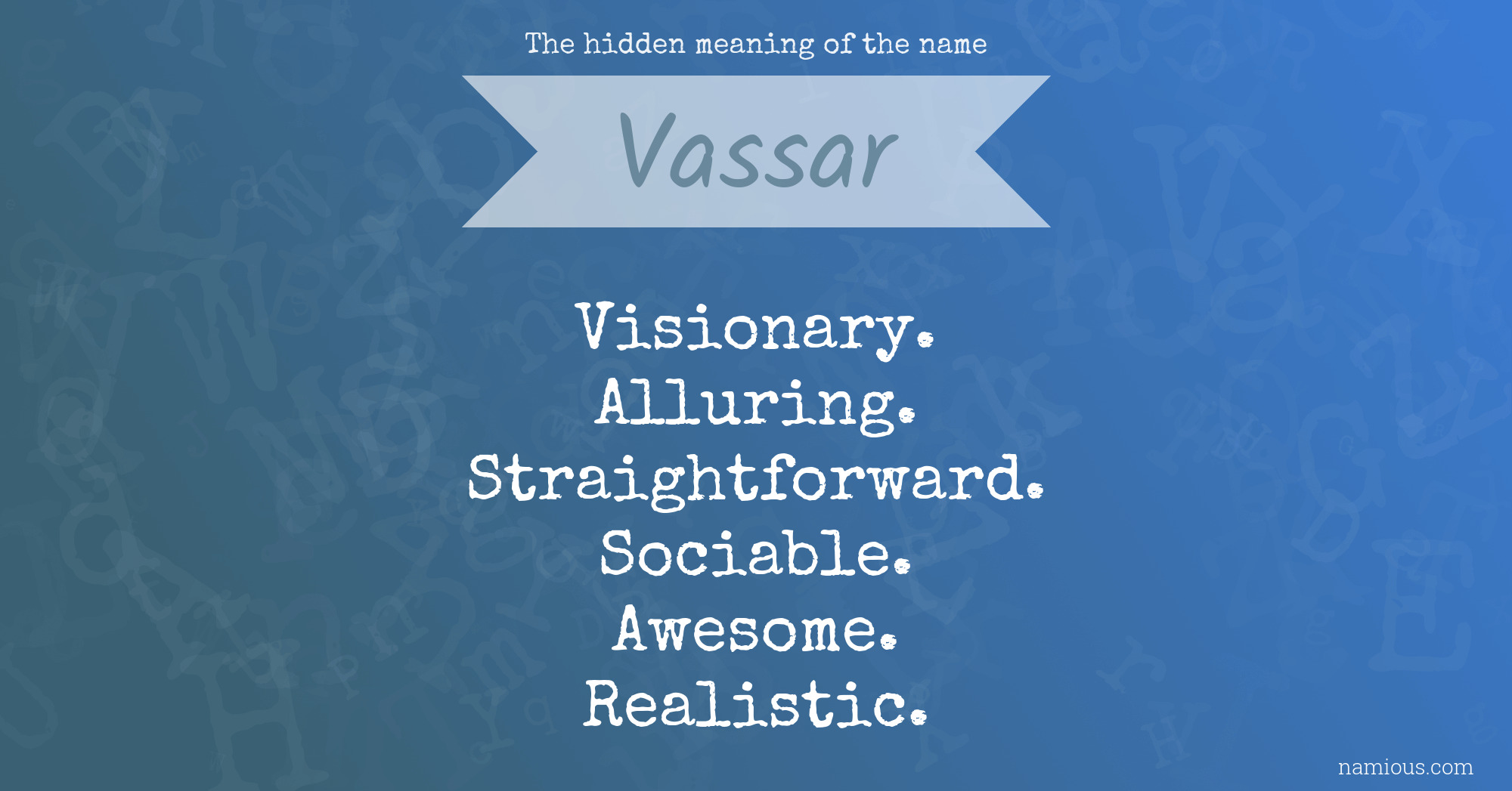 The hidden meaning of the name Vassar