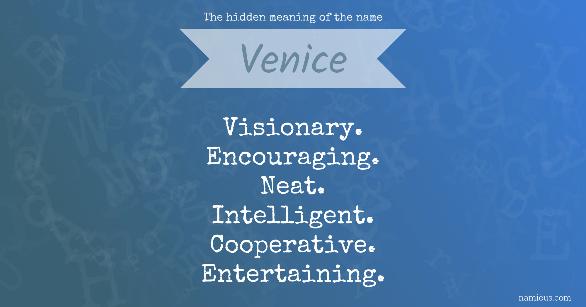 The hidden meaning of the name Venice