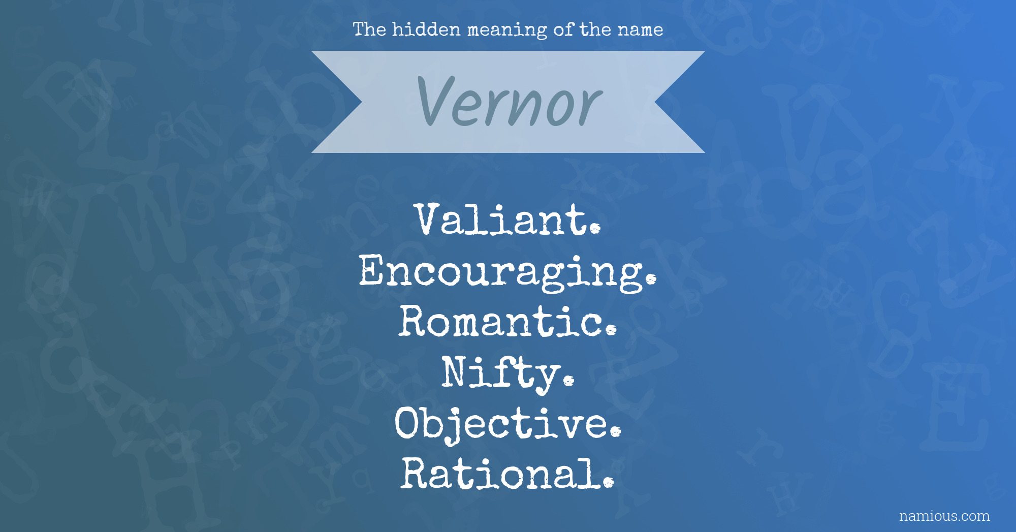 The hidden meaning of the name Vernor
