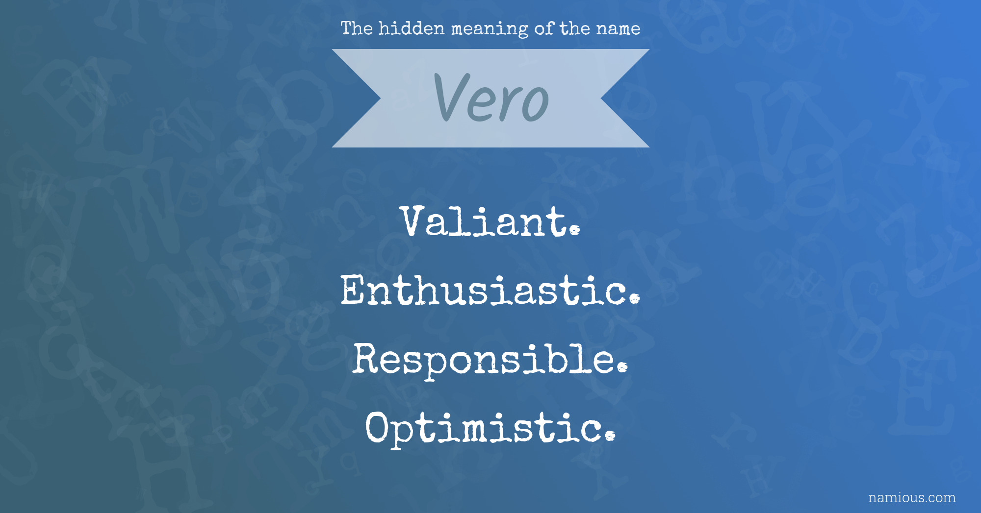 The hidden meaning of the name Vero