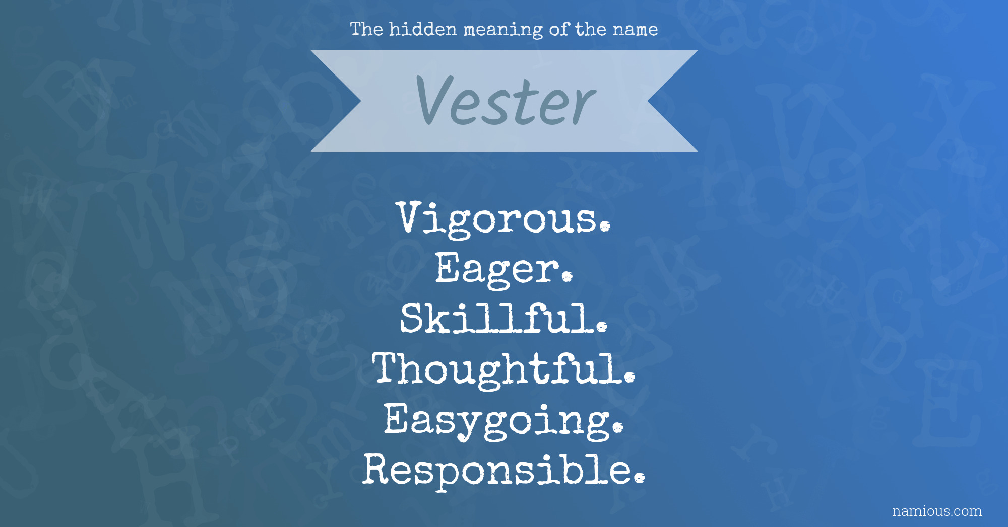 The hidden meaning of the name Vester