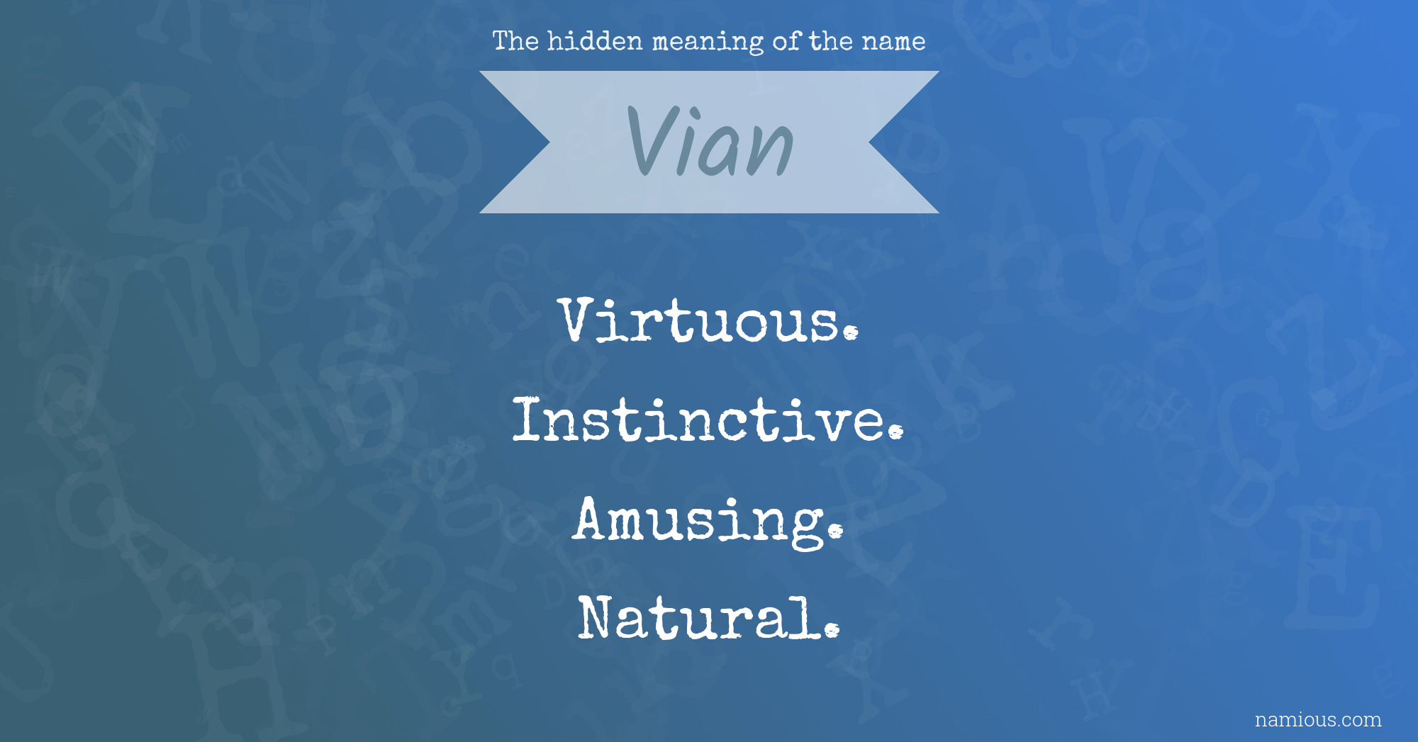 The hidden meaning of the name Vian