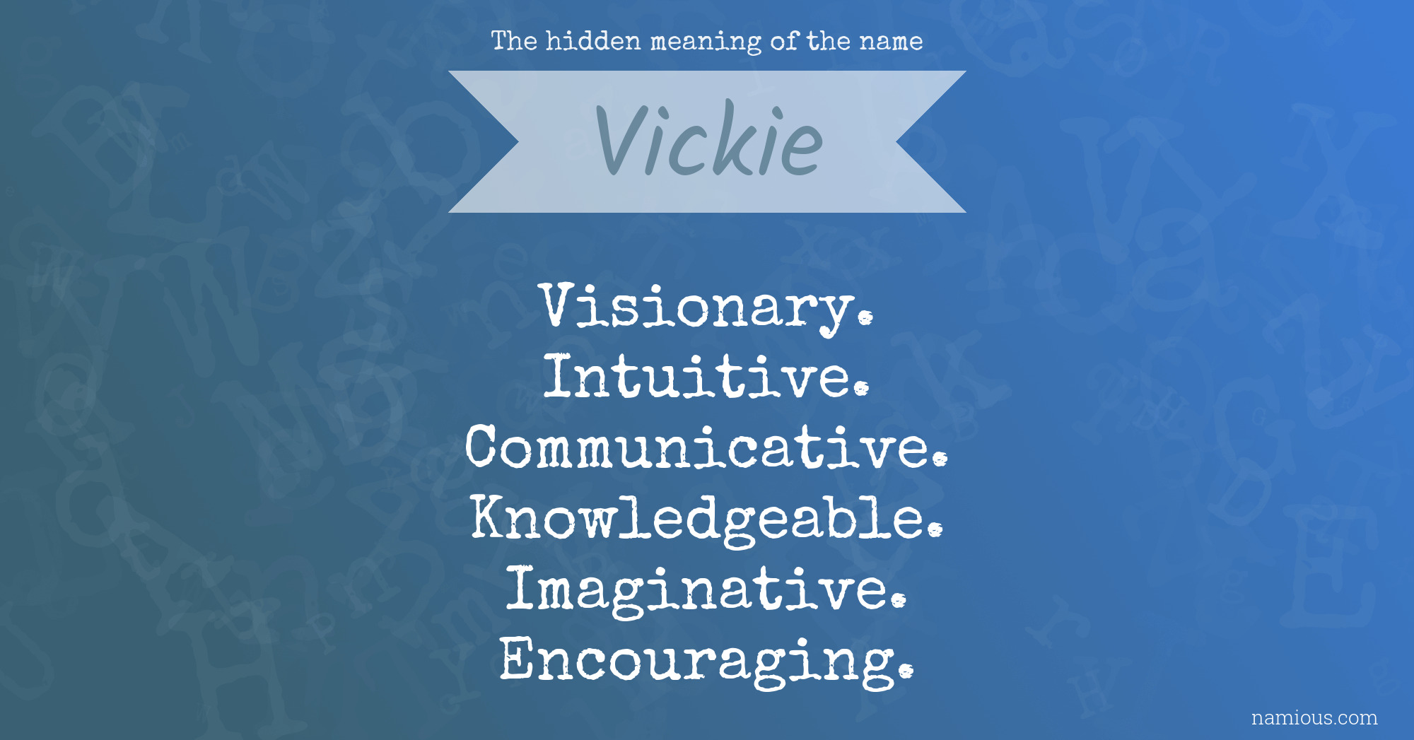 The hidden meaning of the name Vickie