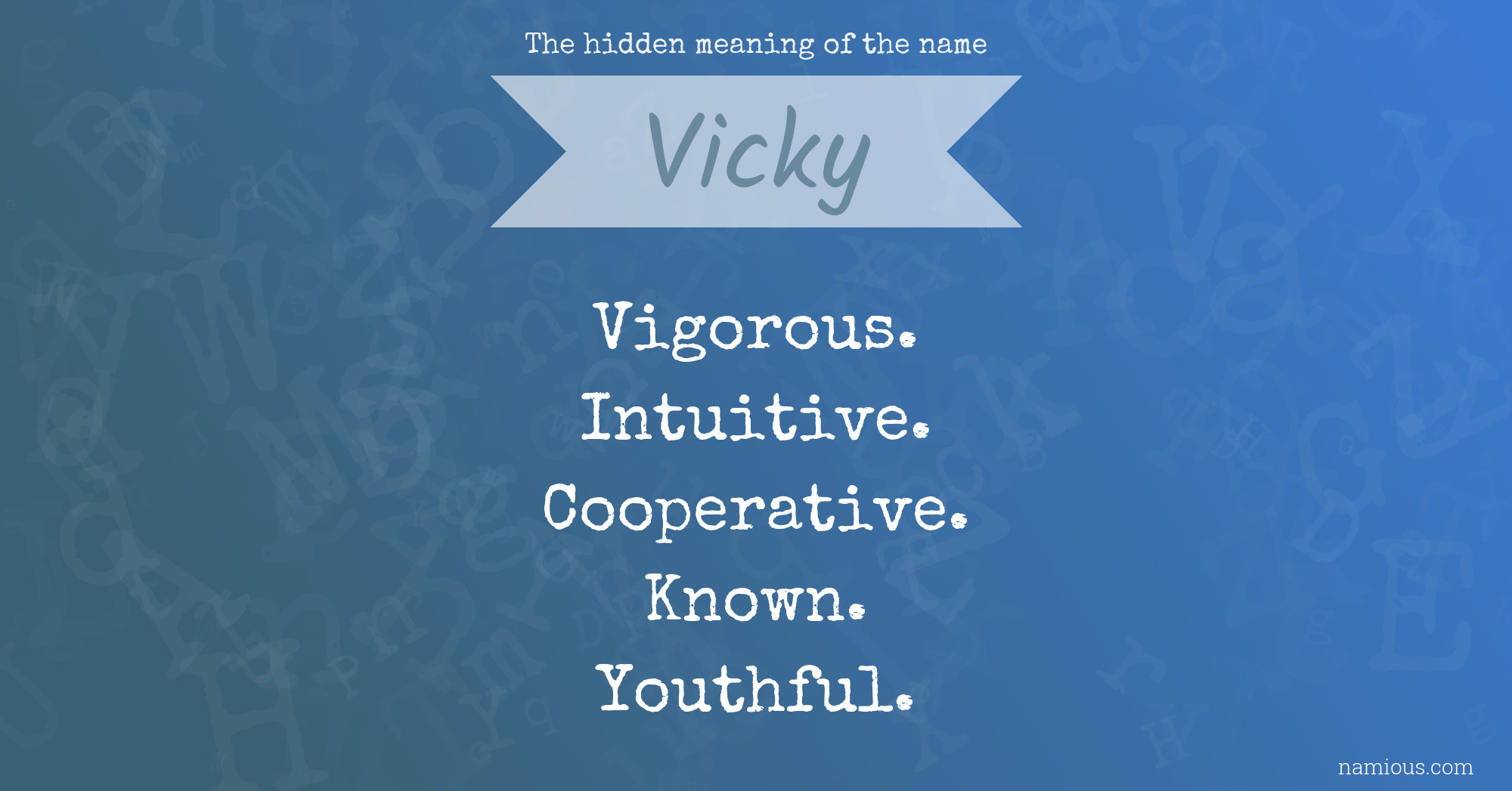The hidden meaning of the name Vicky
