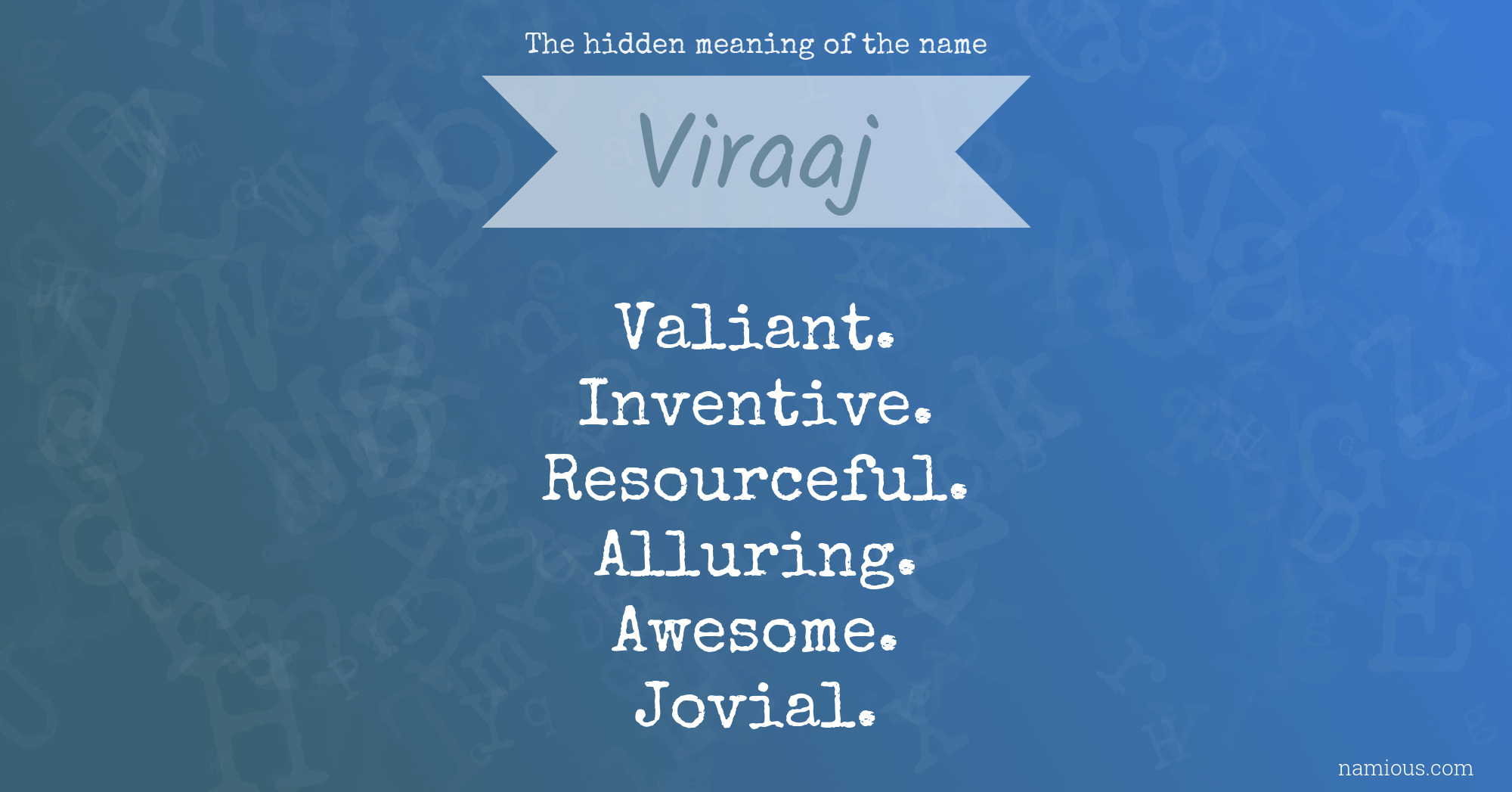 The hidden meaning of the name Viraaj