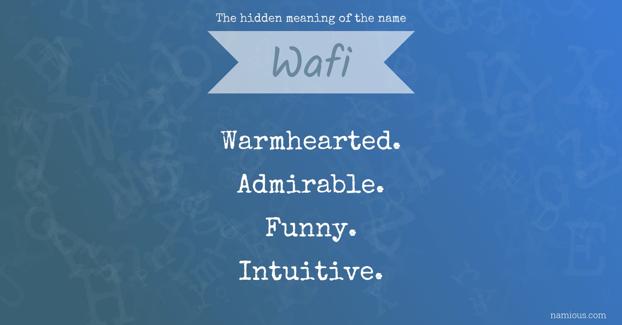 The hidden meaning of the name Wafi