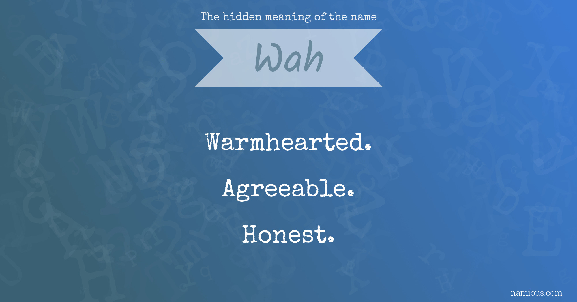 The hidden meaning of the name Wah