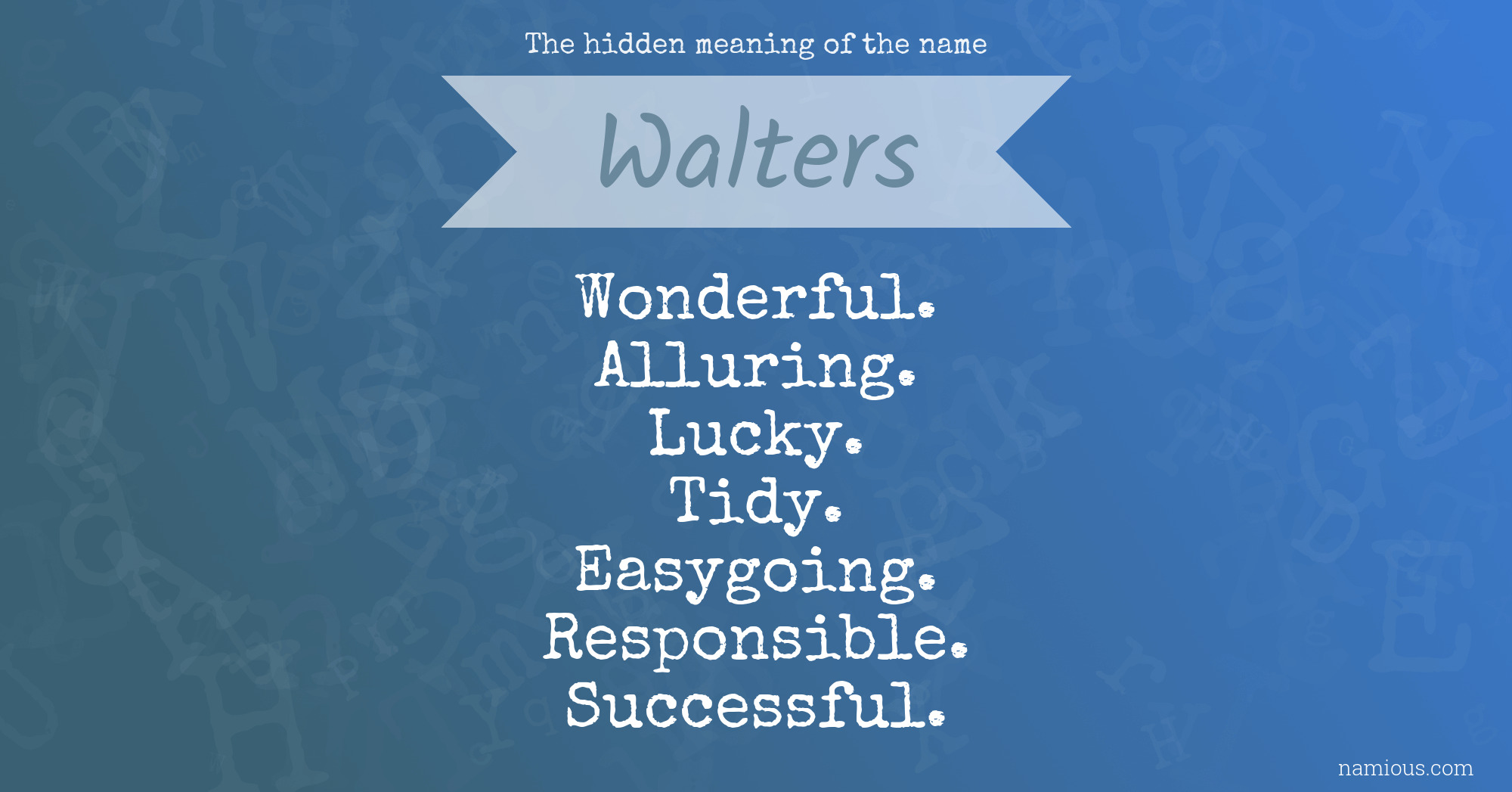 The hidden meaning of the name Walters