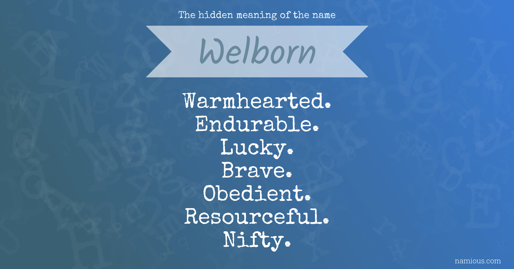 The hidden meaning of the name Welborn