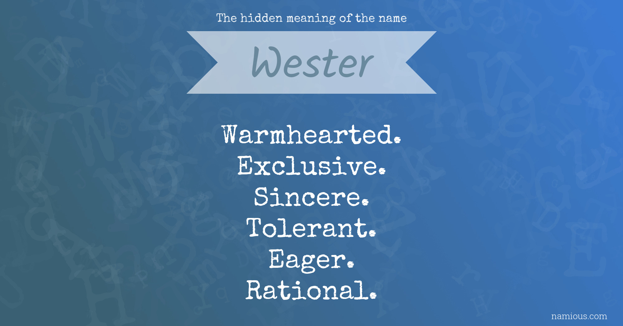 The hidden meaning of the name Wester