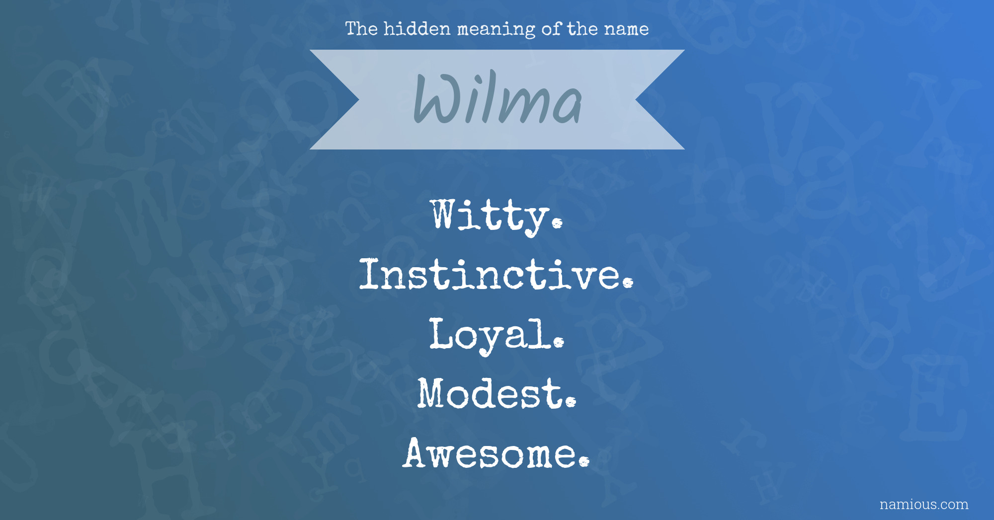 The hidden meaning of the name Wilma