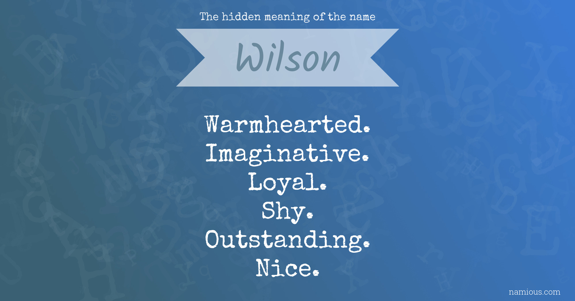 The hidden meaning of the name Wilson