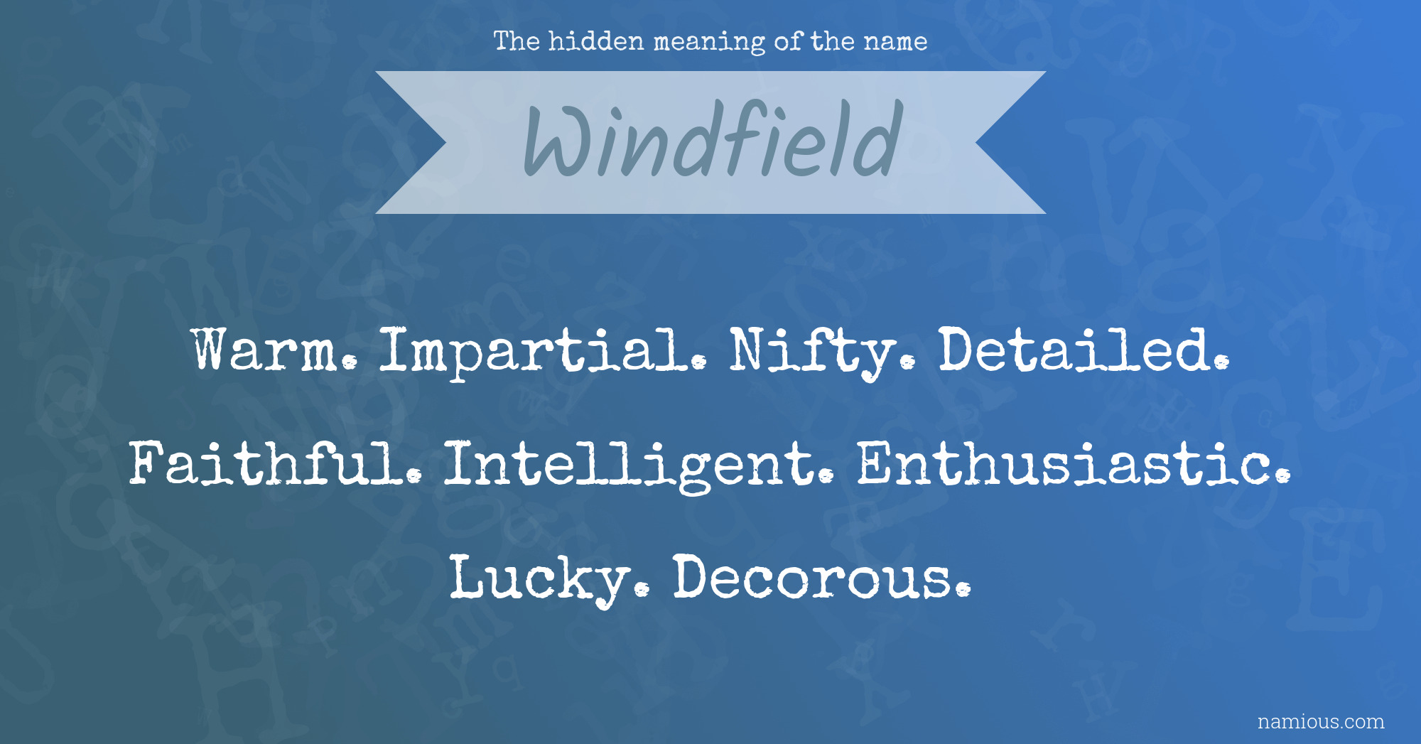 The hidden meaning of the name Windfield