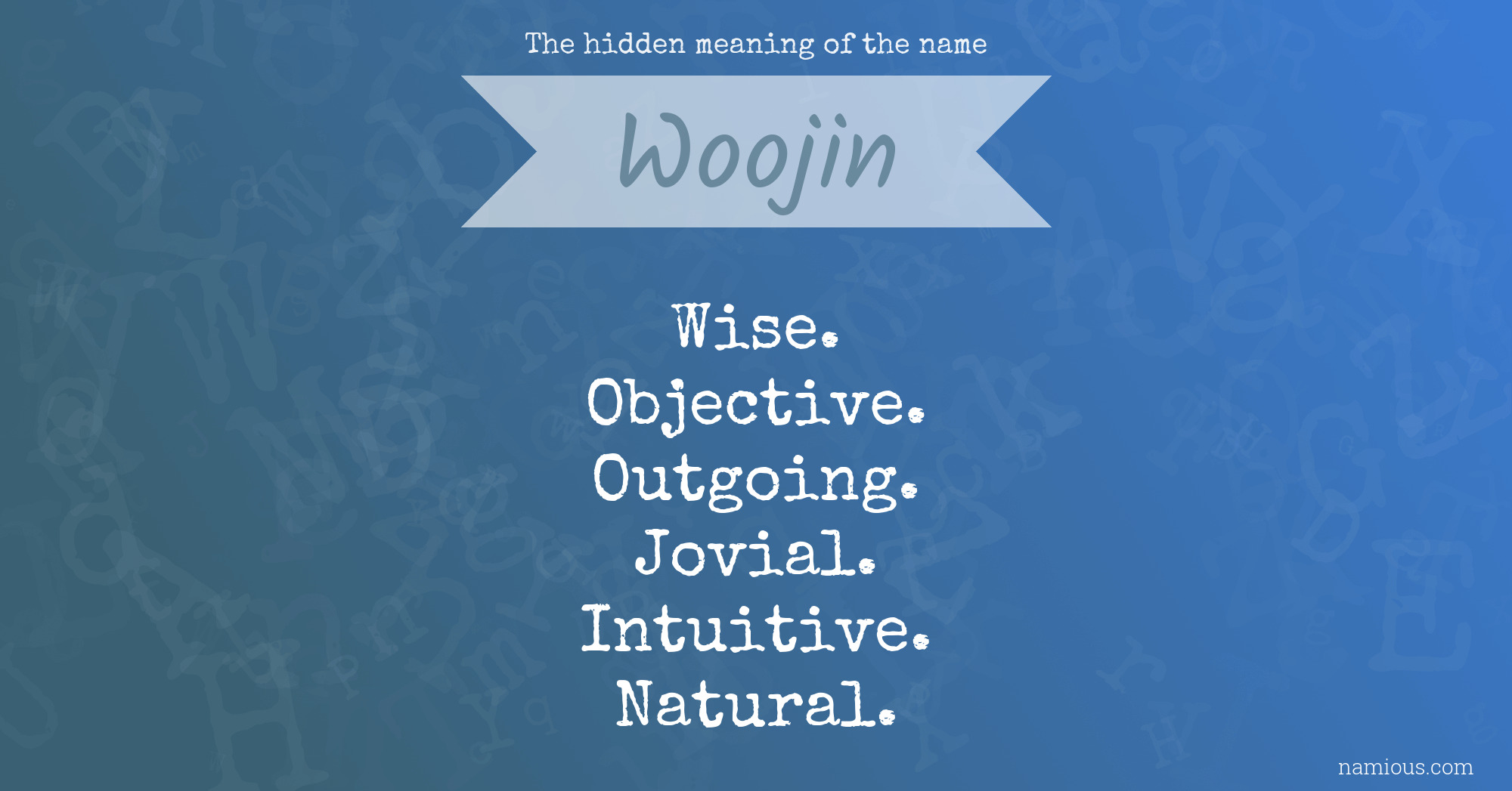 The hidden meaning of the name Woojin