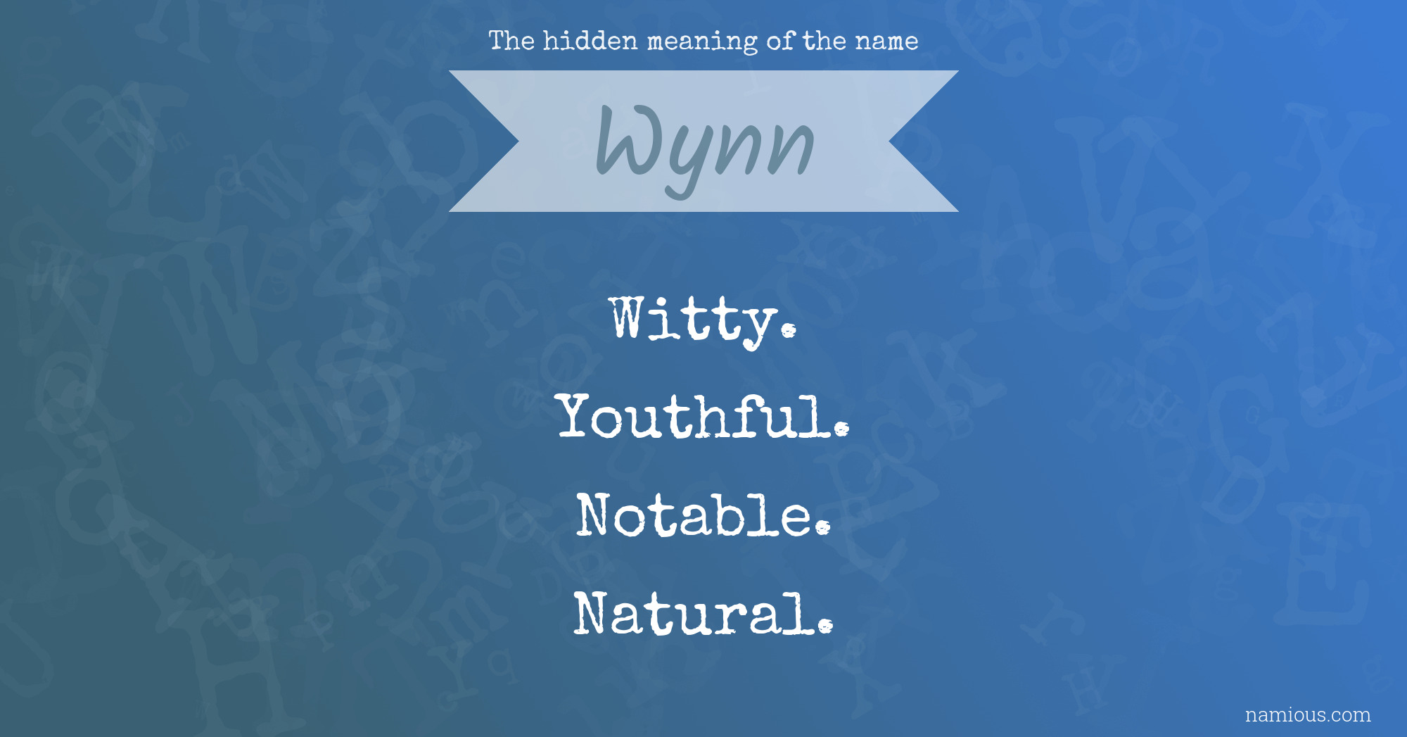 The hidden meaning of the name Wynn