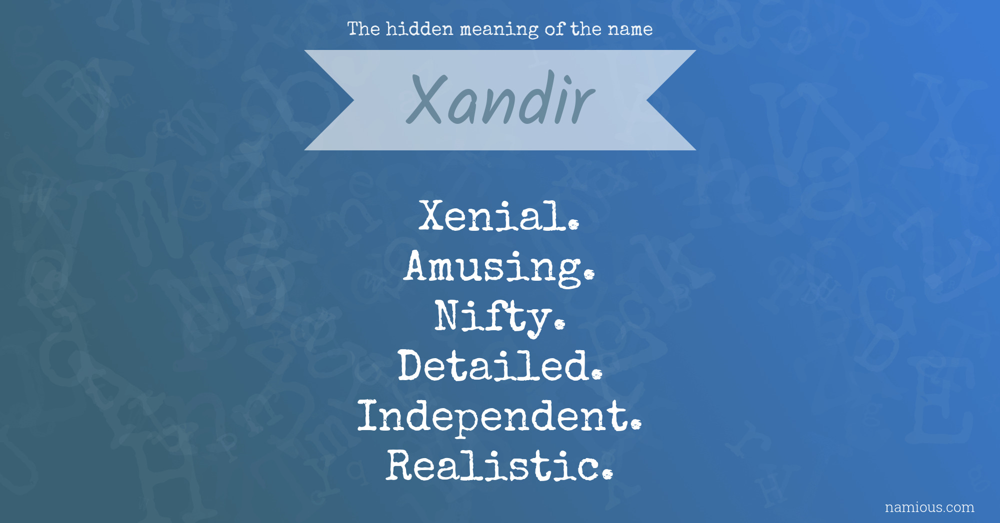 The hidden meaning of the name Xandir