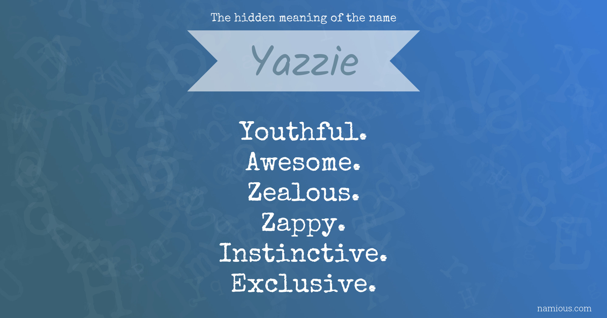 The hidden meaning of the name Yazzie