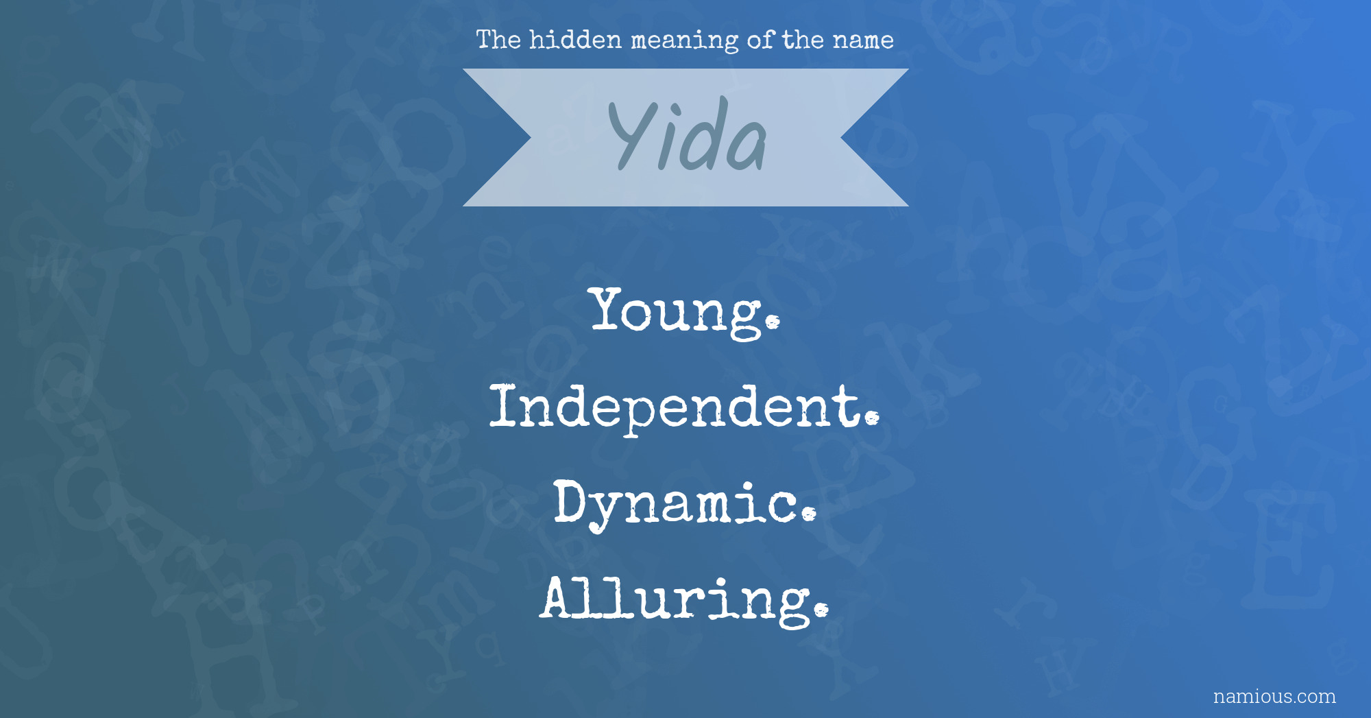 The hidden meaning of the name Yida