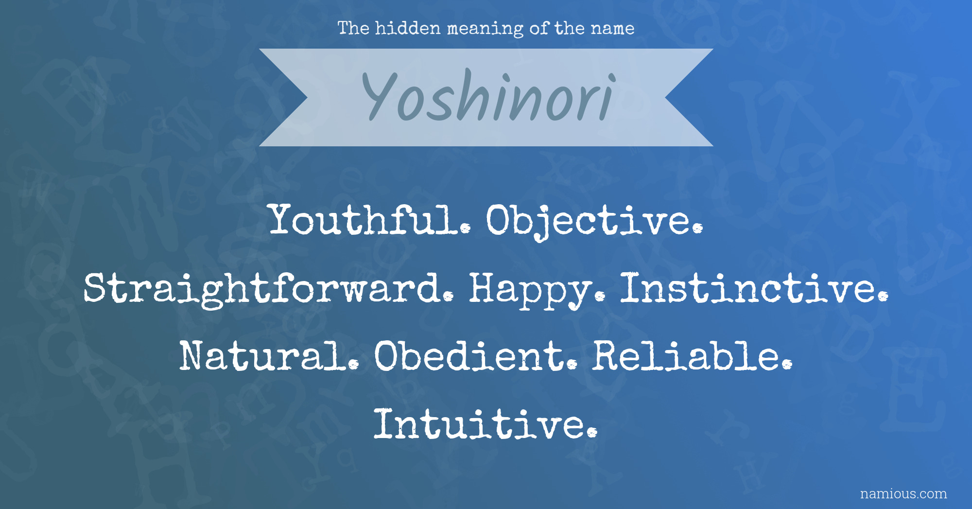 The hidden meaning of the name Yoshinori