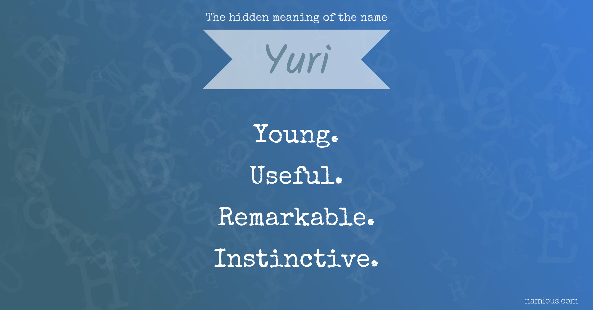The hidden meaning of the name Yuri