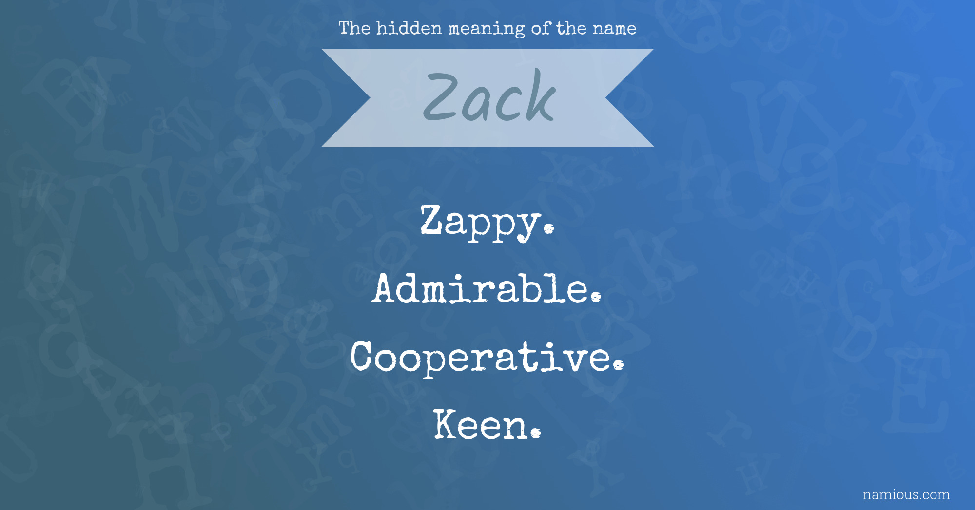 The hidden meaning of the name Zack