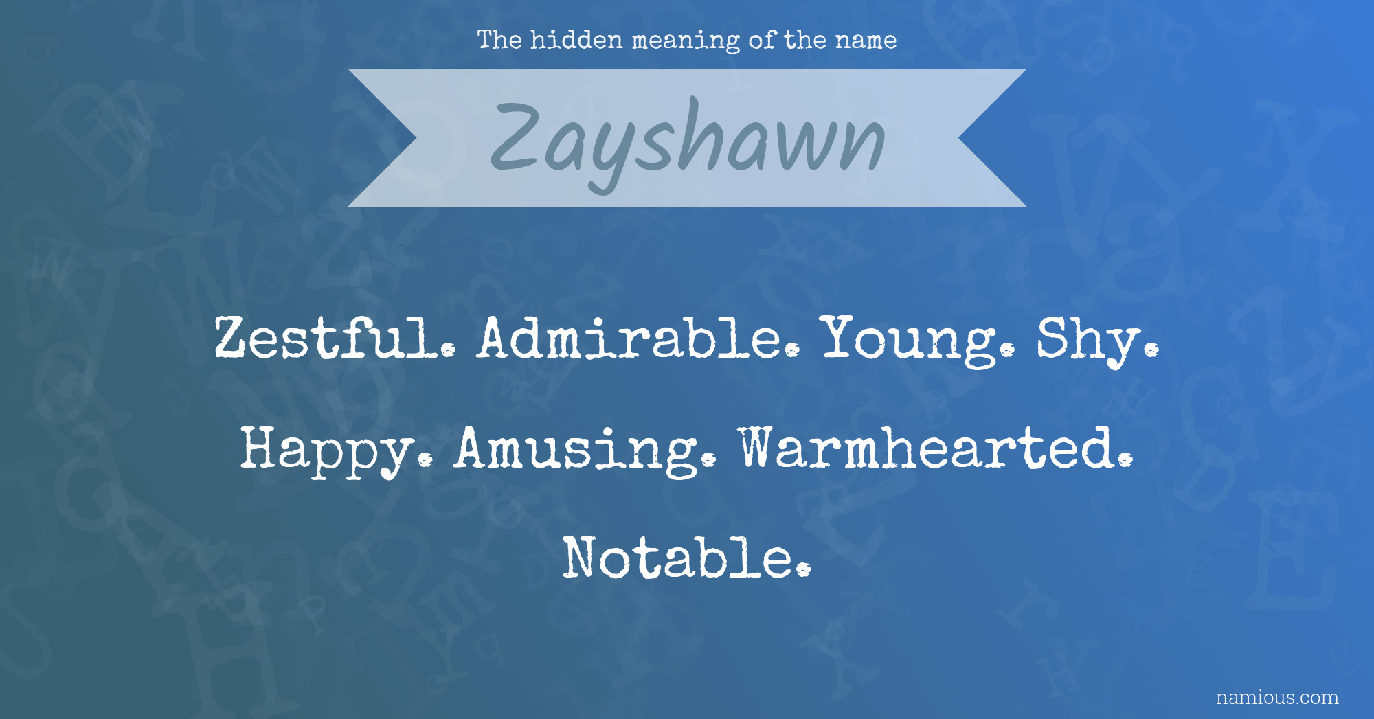 The hidden meaning of the name Zayshawn