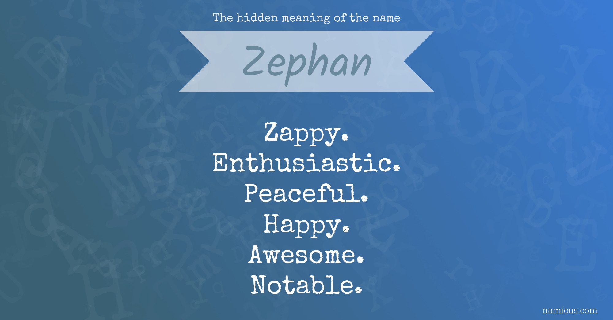 The hidden meaning of the name Zephan
