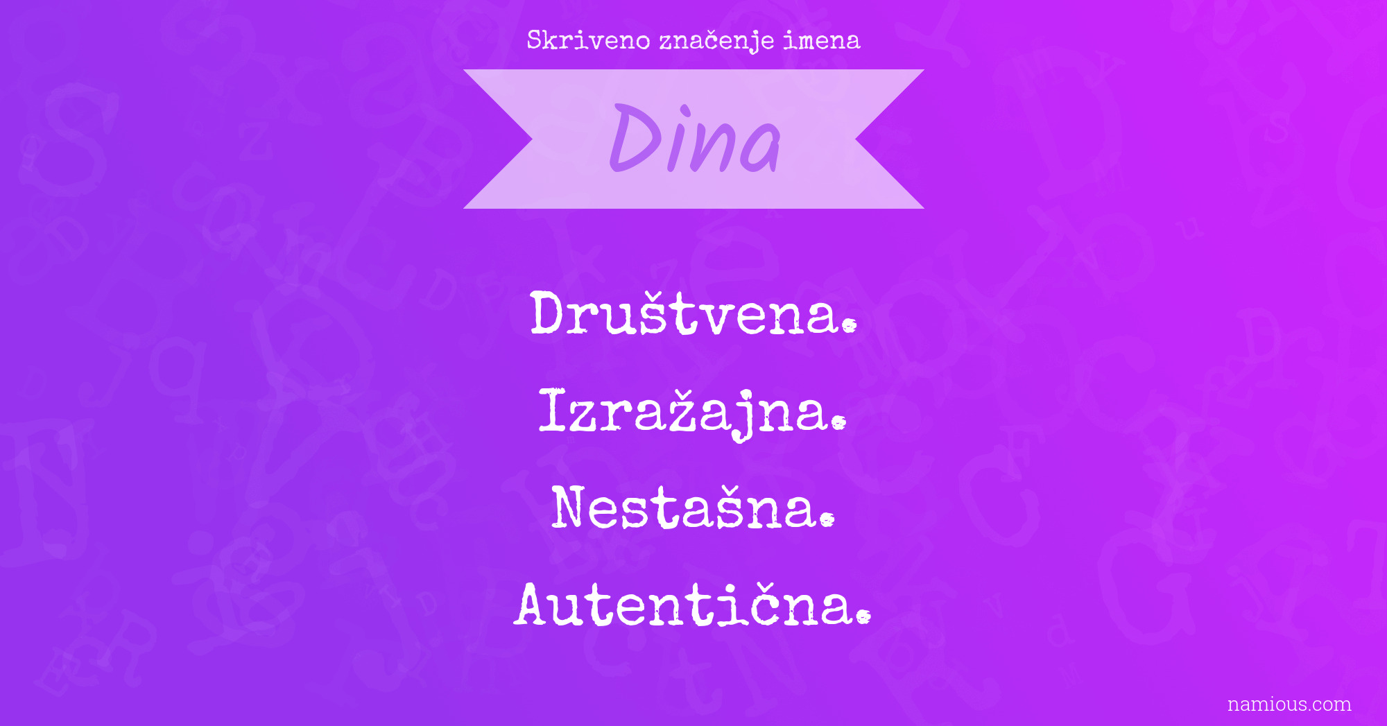 Skriveno značenje imena Dina