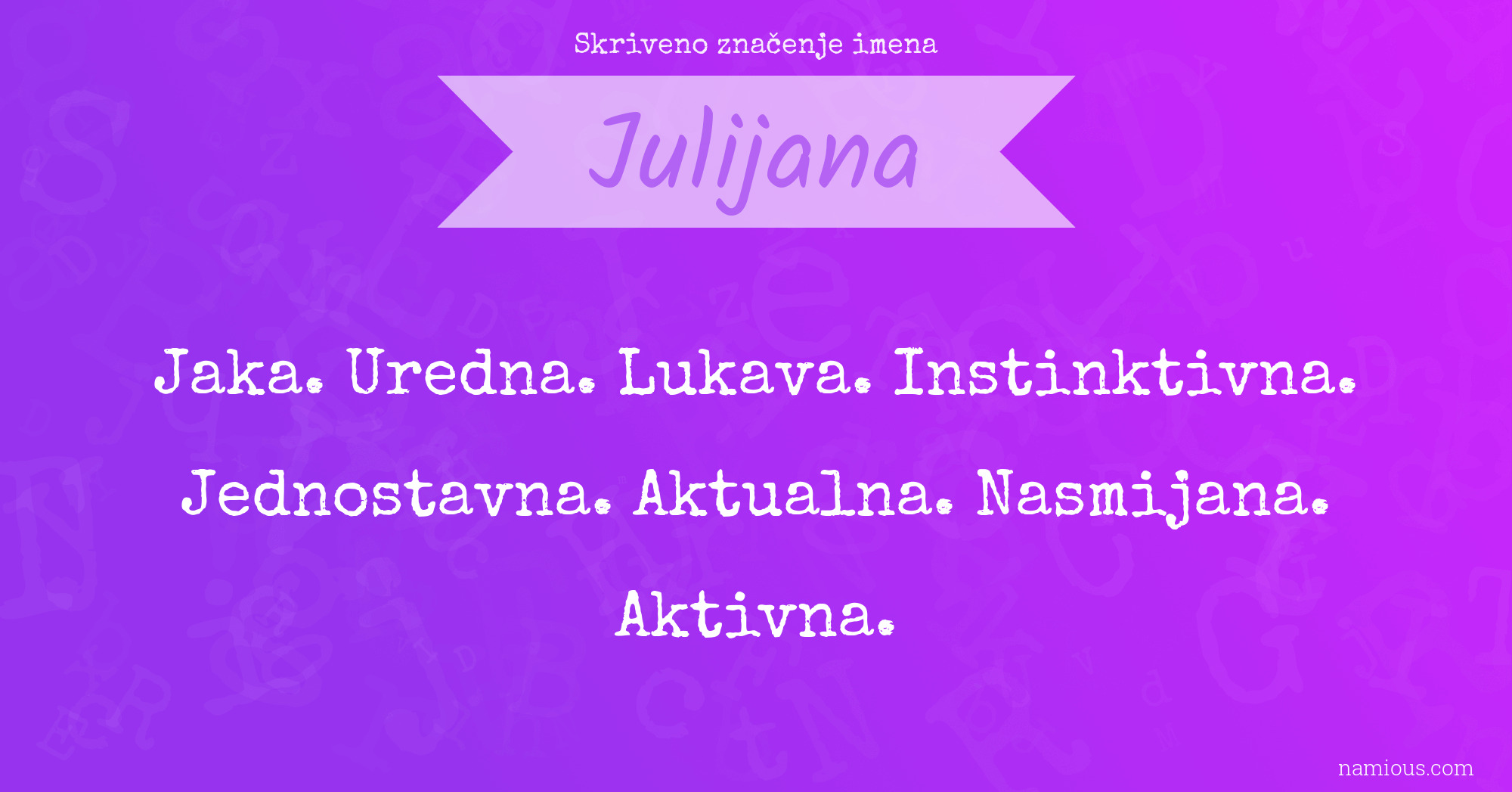 Skriveno značenje imena Julijana