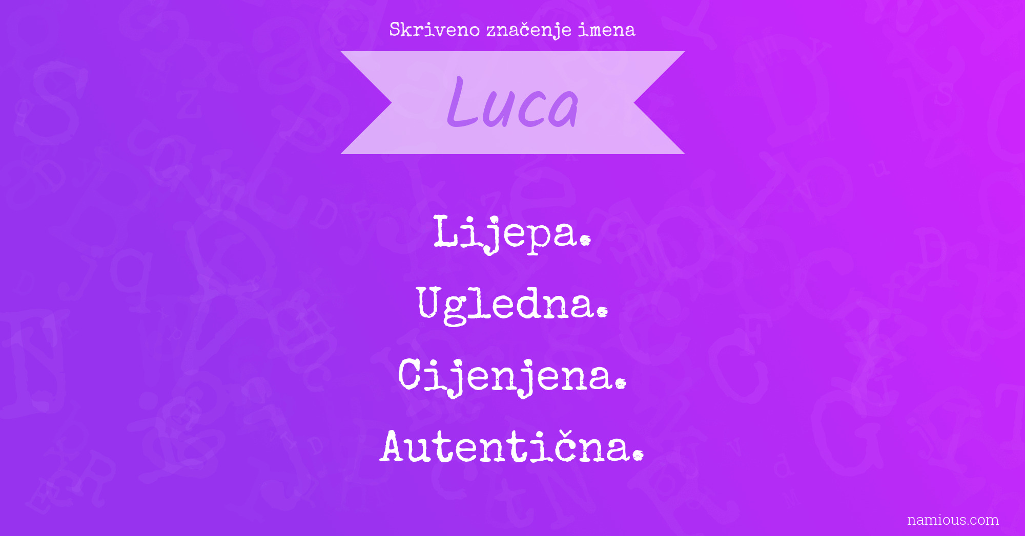 Skriveno značenje imena Luca