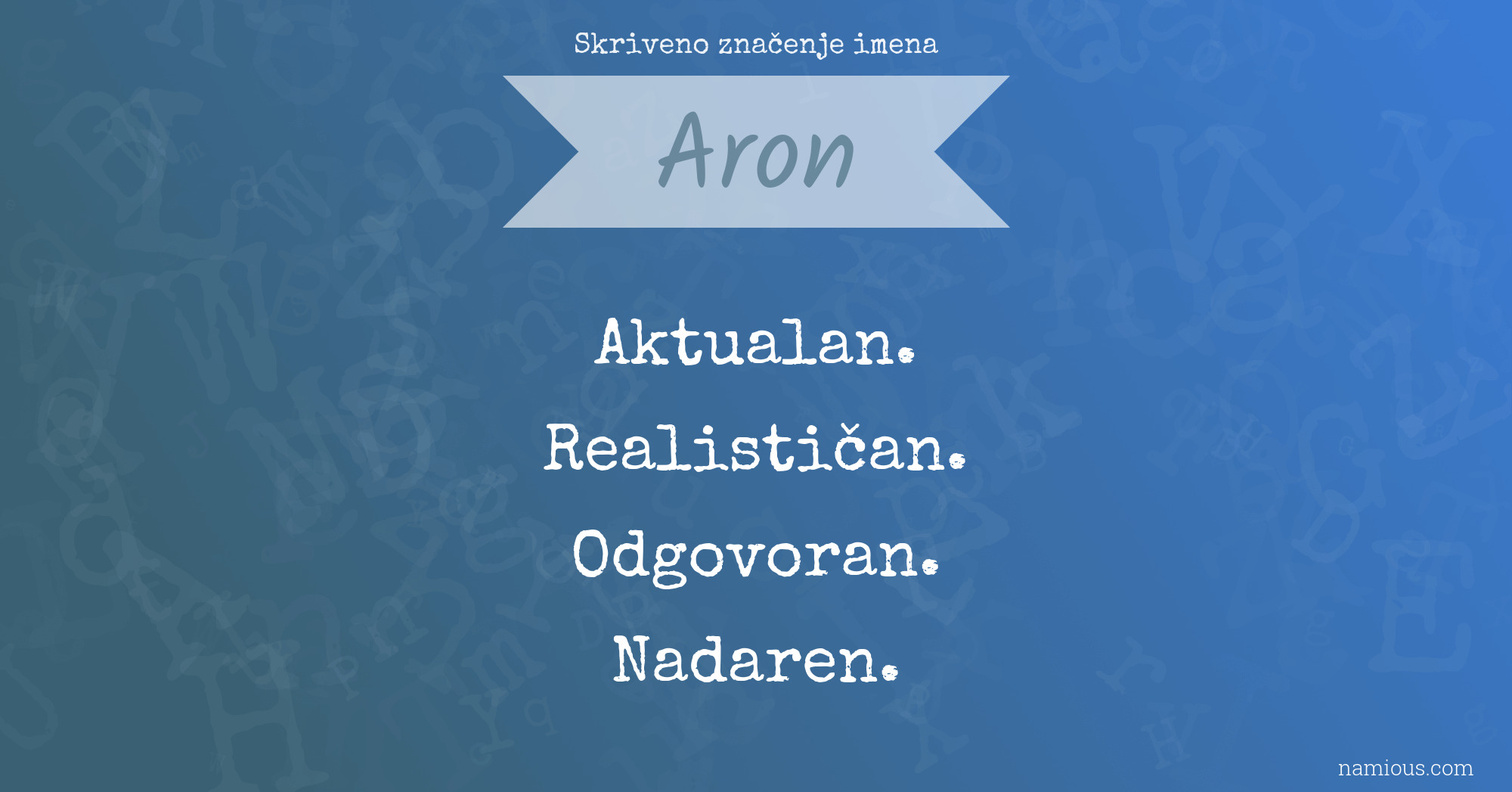 Skriveno značenje imena Aron