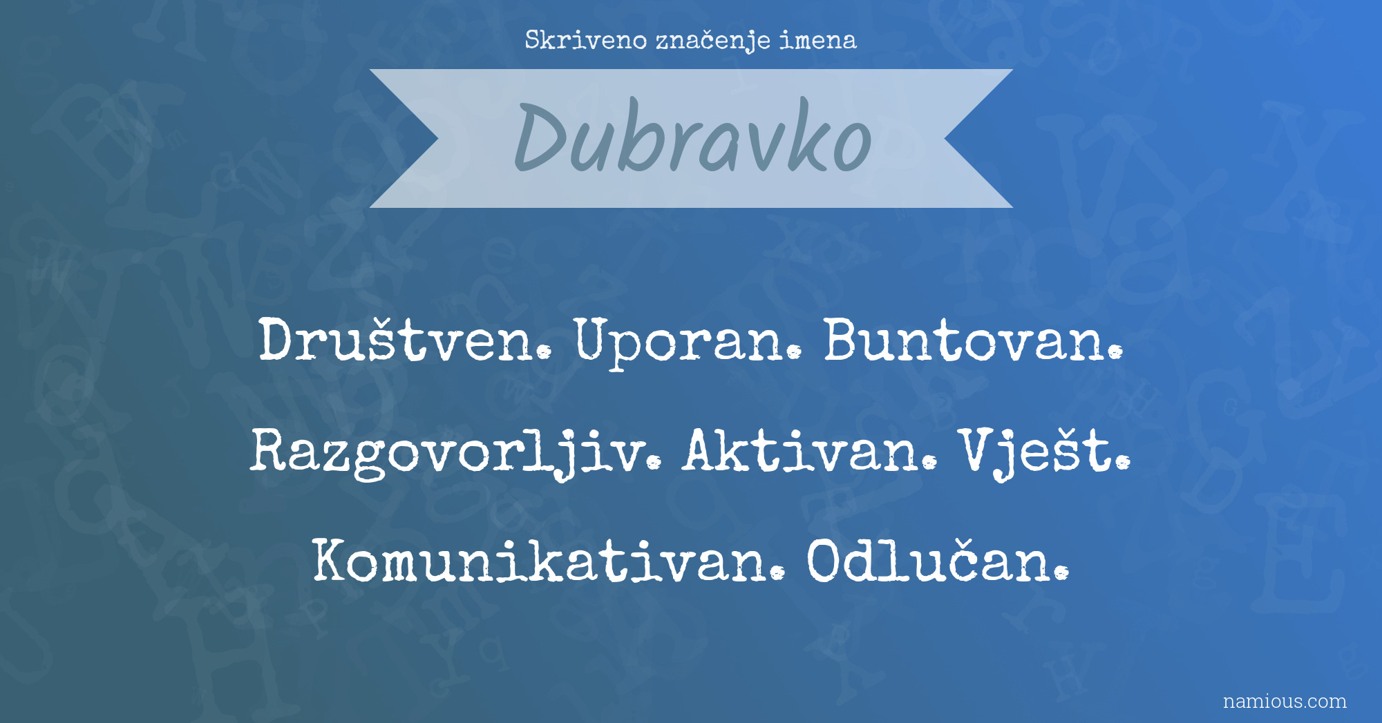 Skriveno značenje imena Dubravko