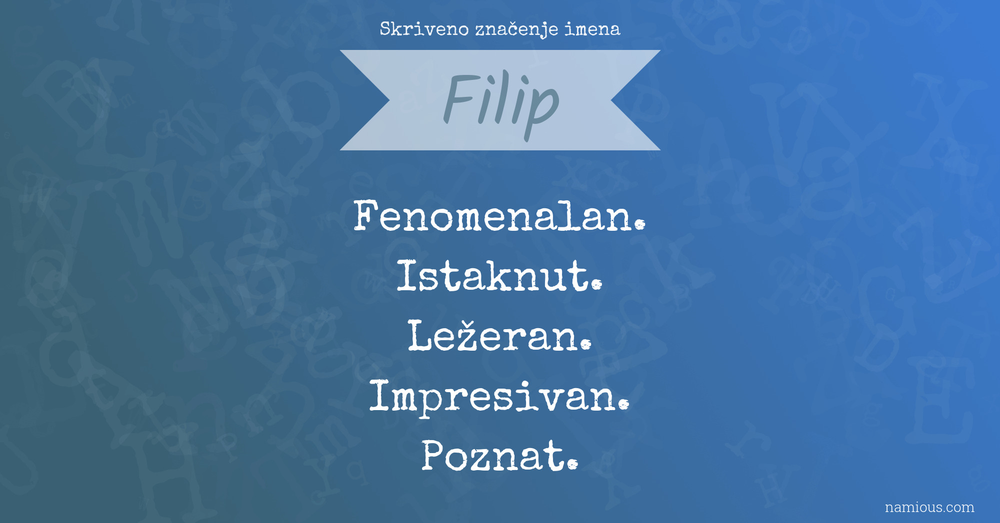 Skriveno značenje imena Filip