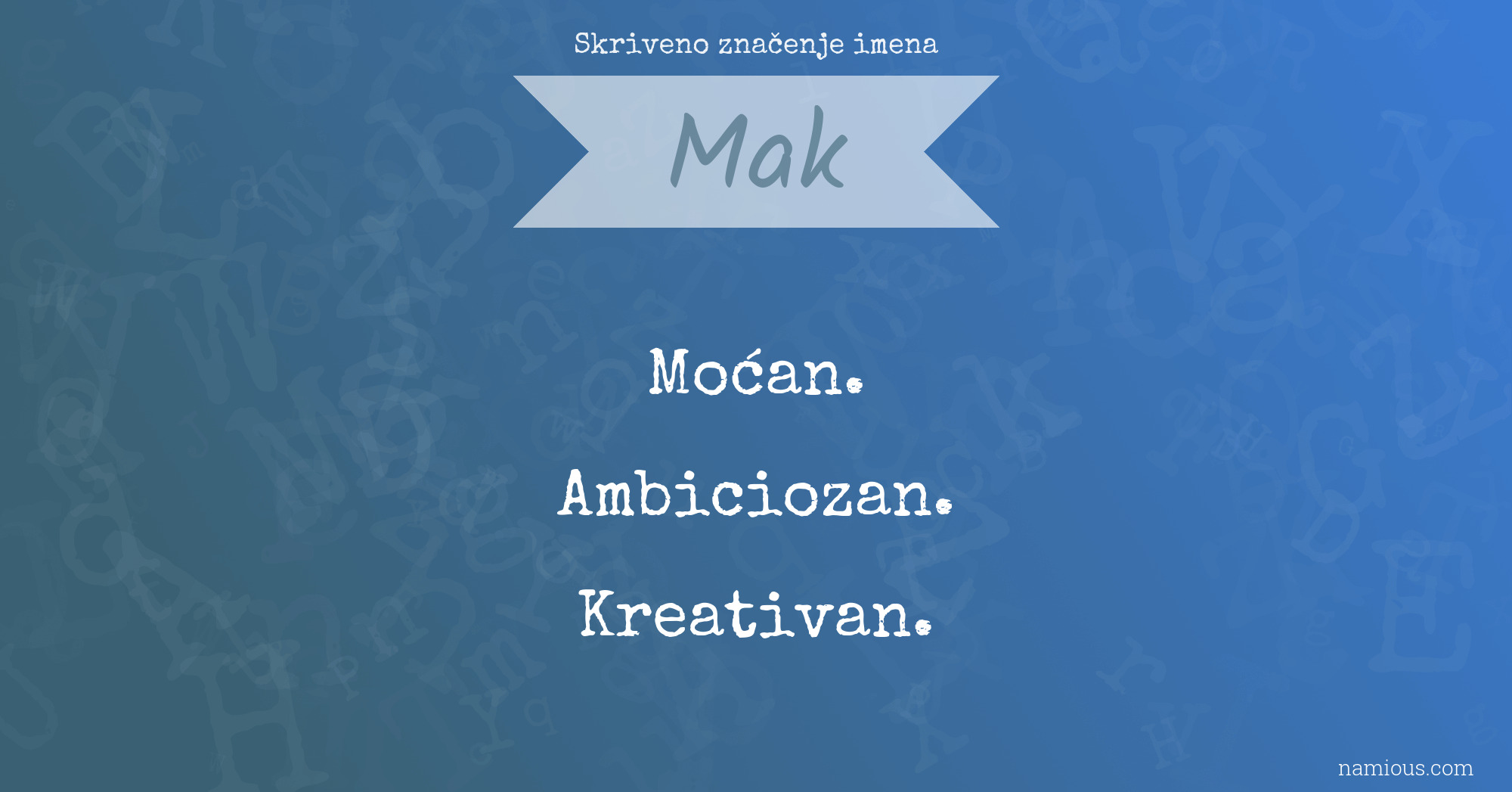 Skriveno značenje imena Mak