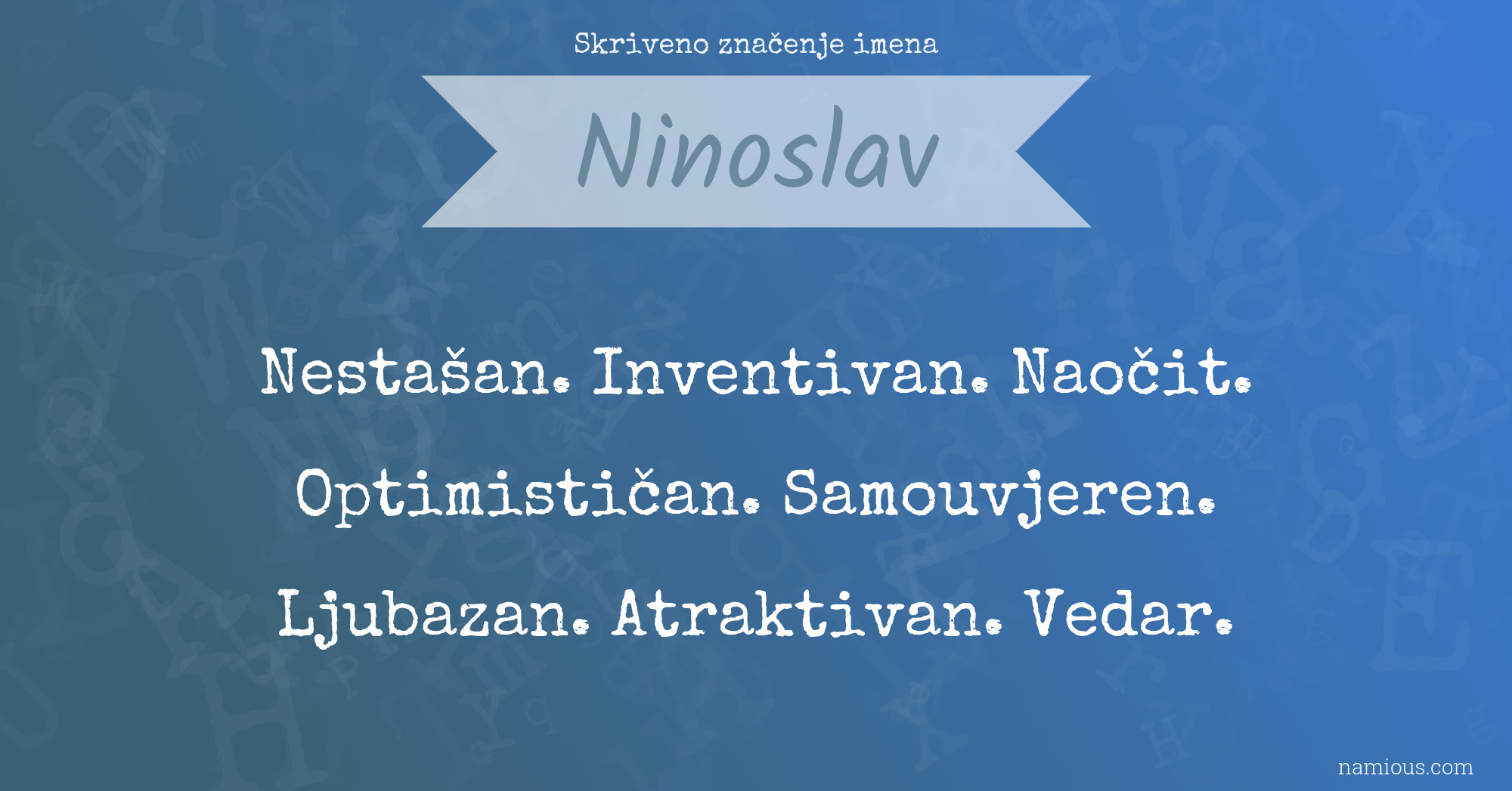 Skriveno značenje imena Ninoslav