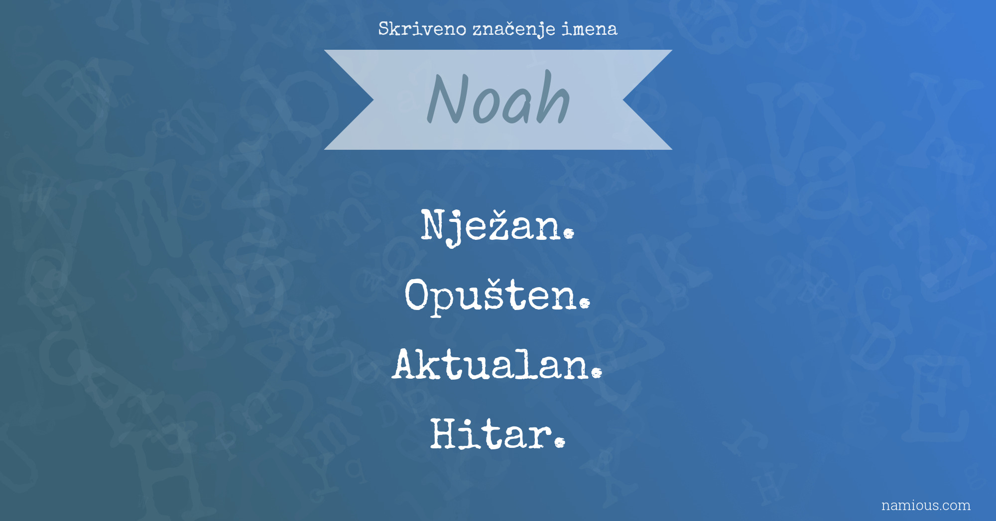 Skriveno značenje imena Noah