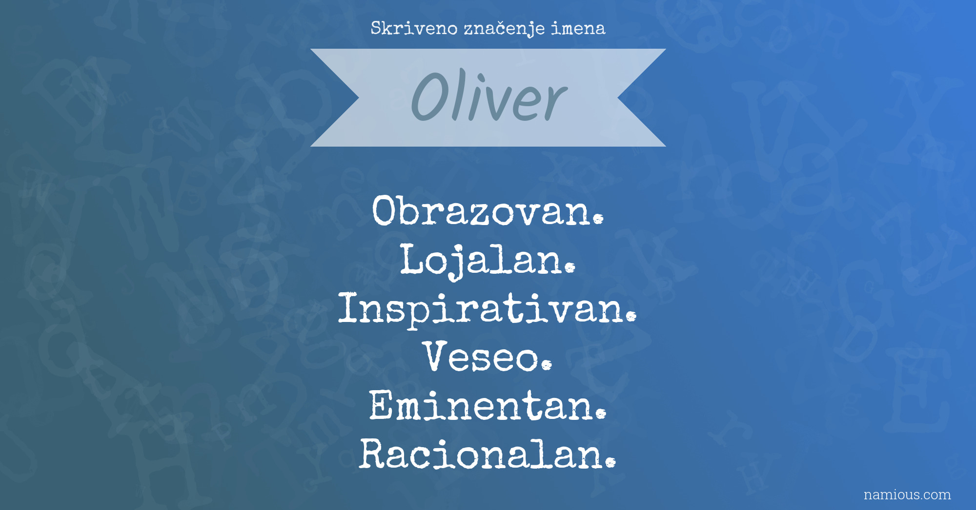 Skriveno značenje imena Oliver