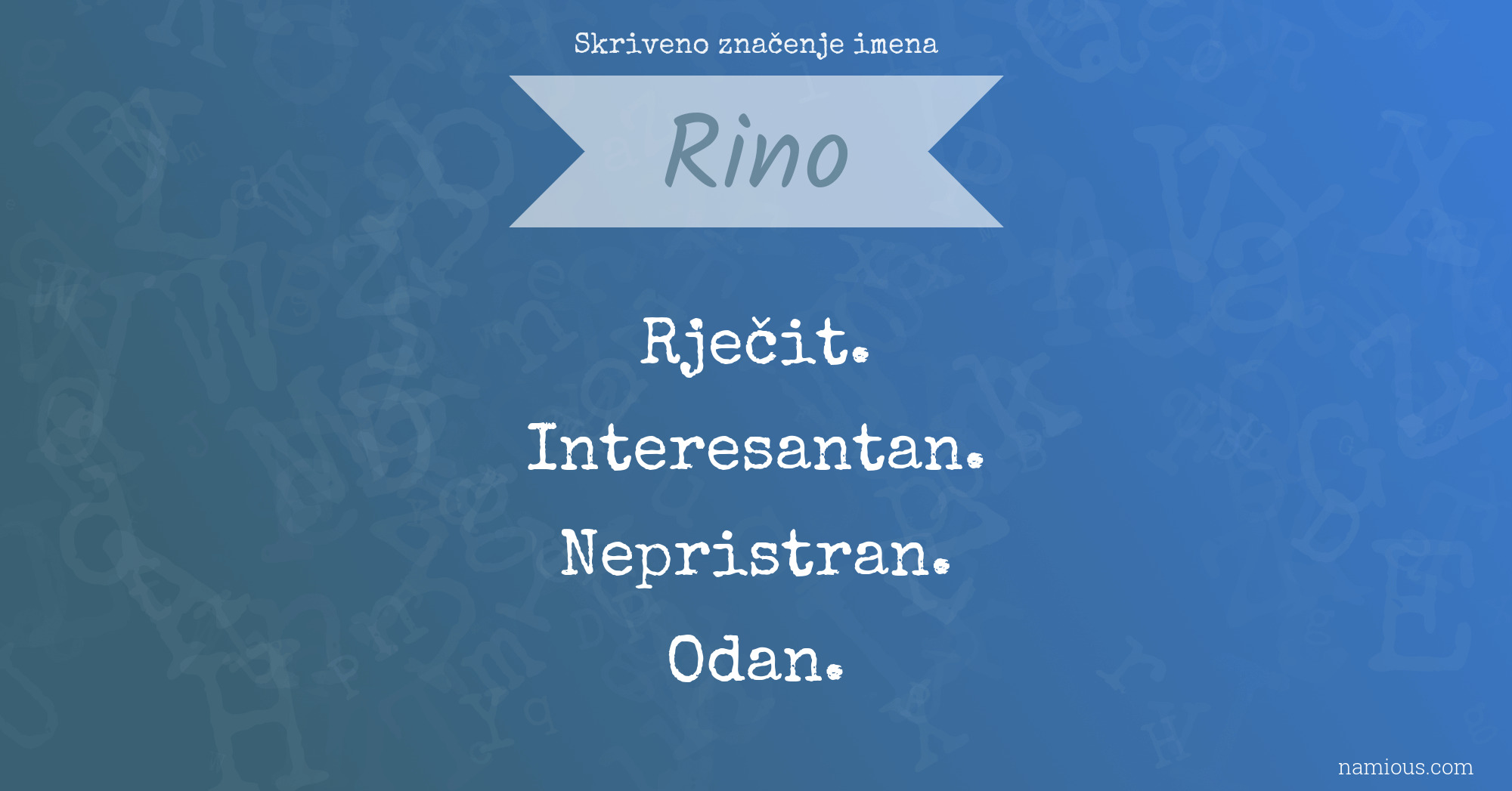 Skriveno značenje imena Rino