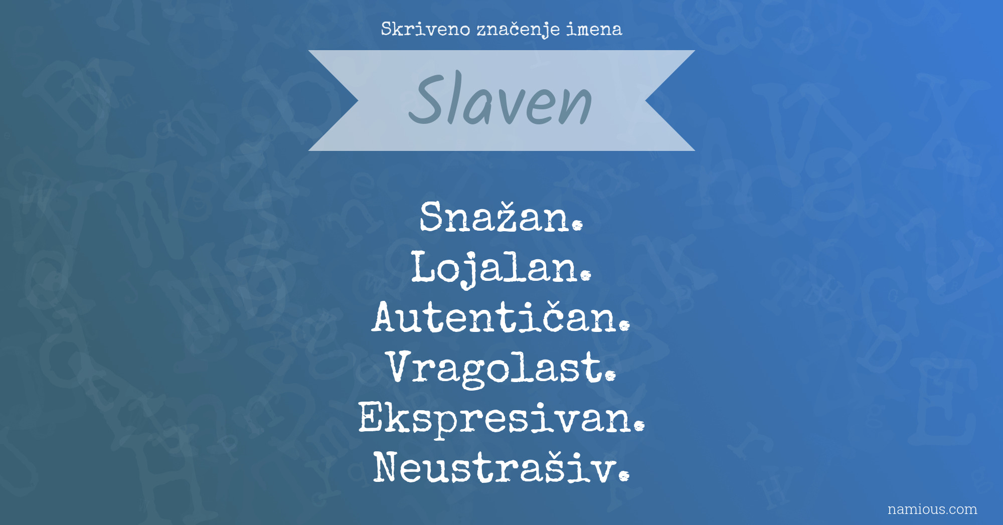 Skriveno značenje imena Slaven